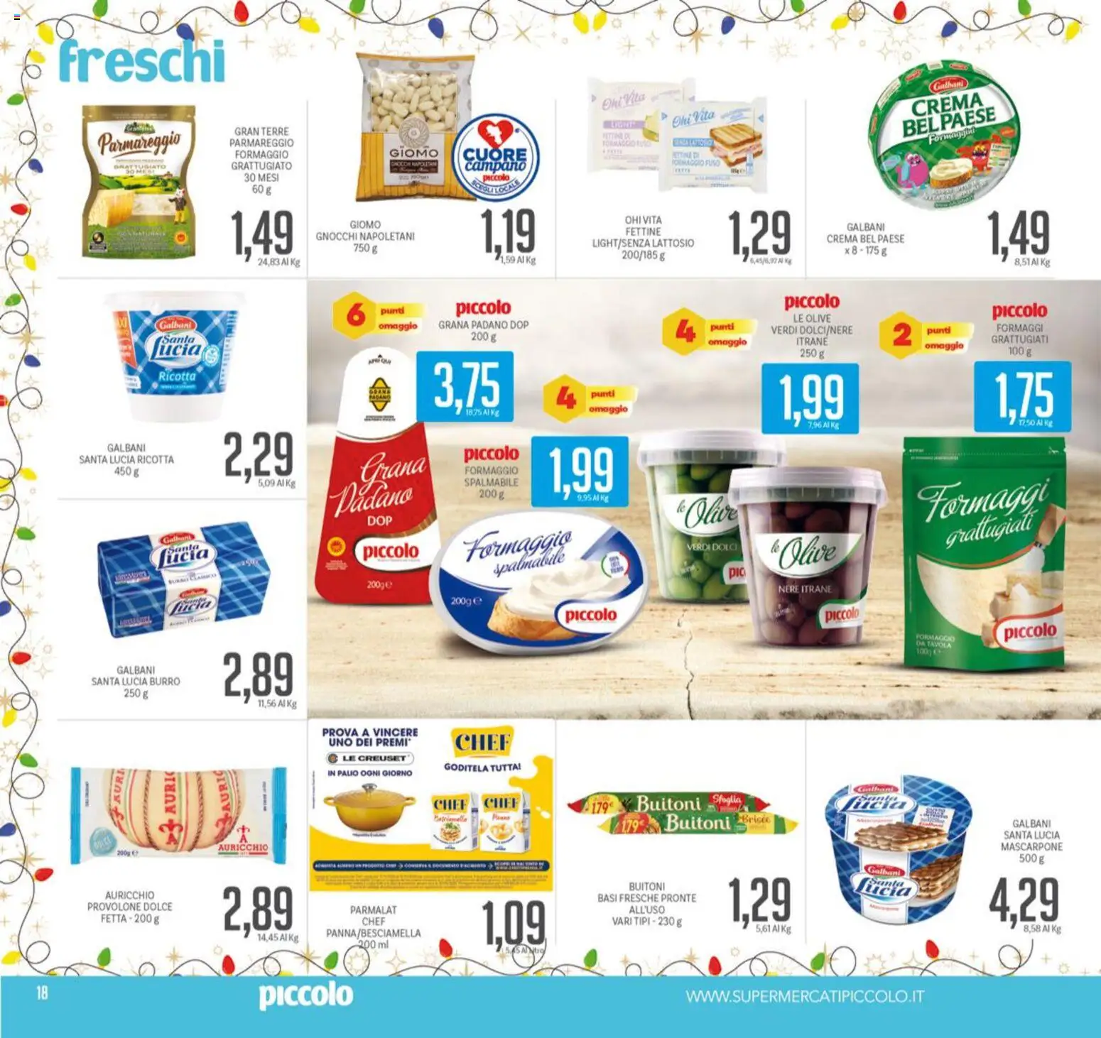 Volantino Piccolo del 08.12.2025 | Pagina: 18 | Prodotti: Olive, Grana Padano, Ricotta, Mascarpone