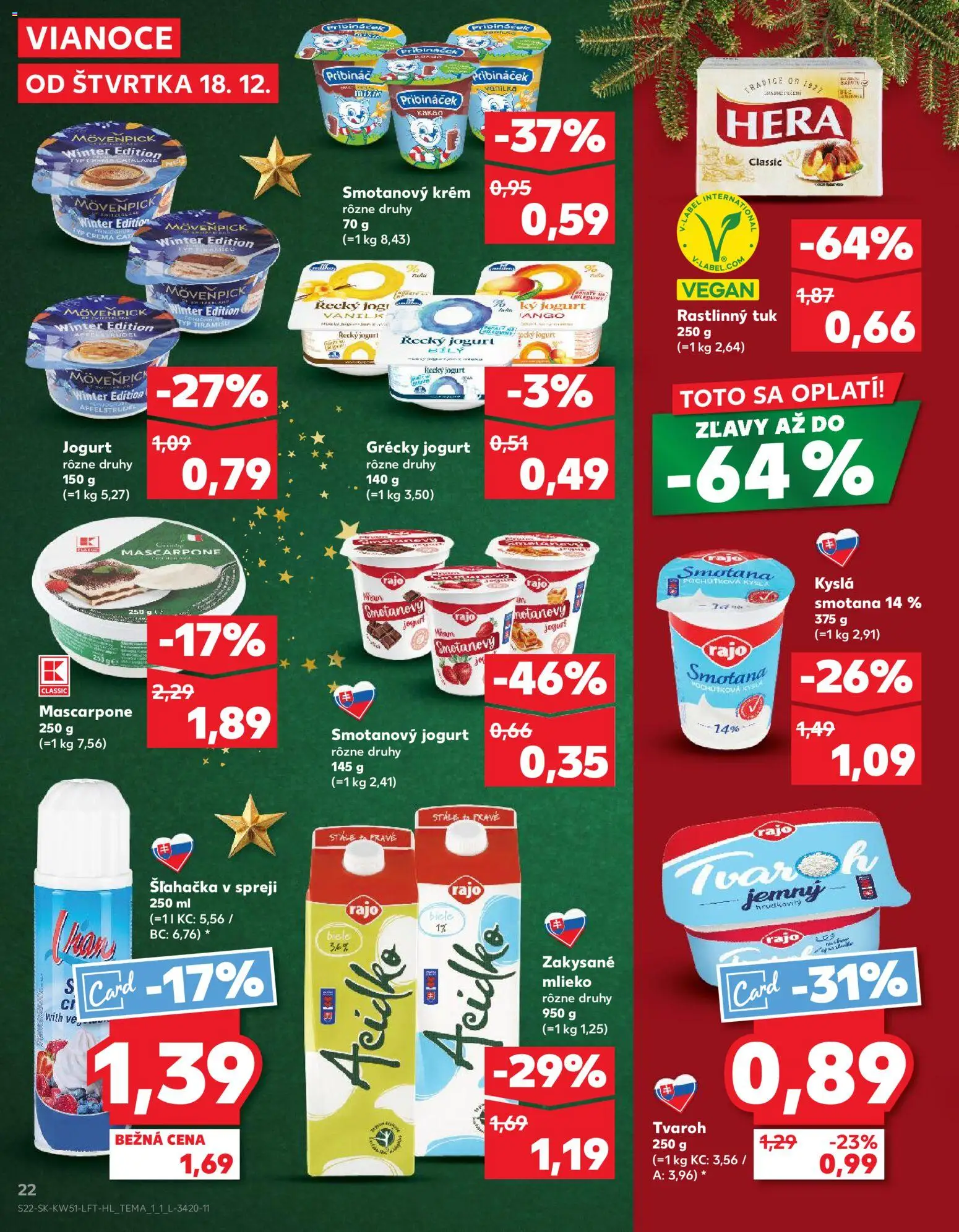 Kaufland SK akciós ujság - amely érvényes a következő dátumtól: 18.12.2025 | Oldal: 22 | Termékek: Tiramisu, Mascarpone, Vegán