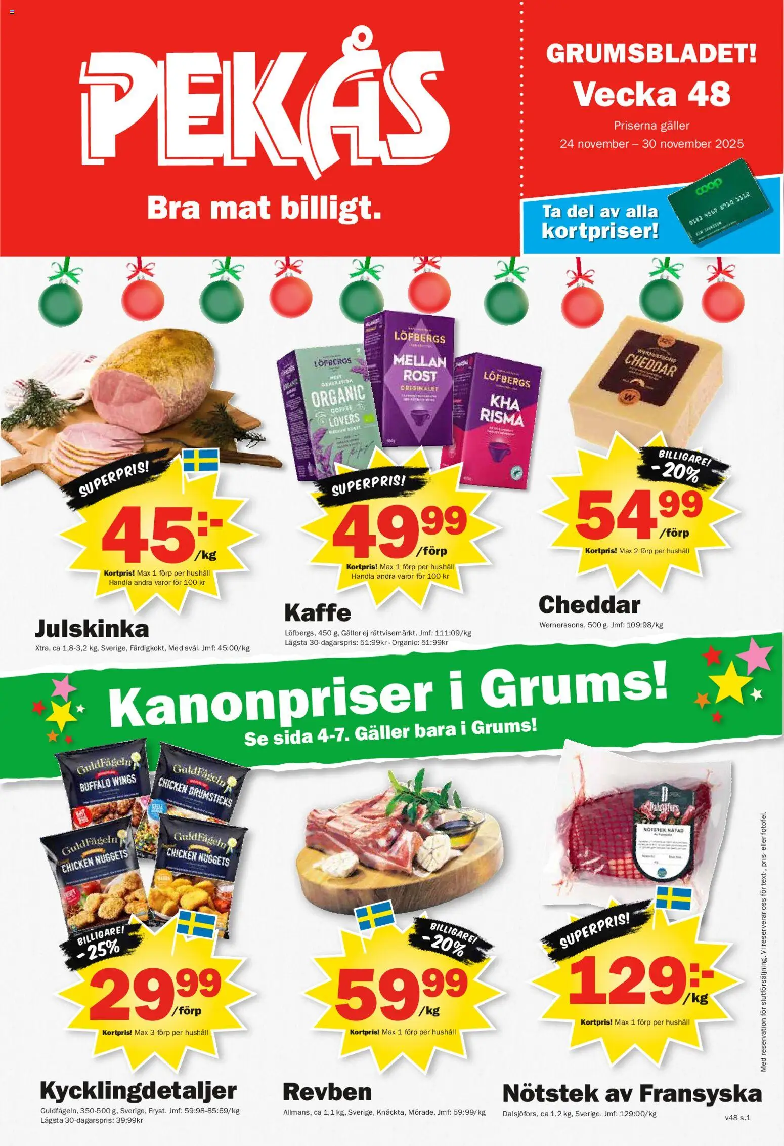 Pekås reklamblad aktuell från 24.11.2025 | Sida: 1 | Produkter: Galler, Cheddar, Kaffe