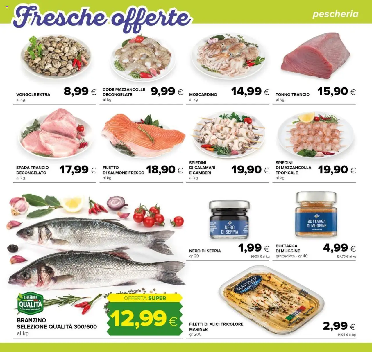 Volantino Tigre del 24.07.2025 | Pagina: 6 | Prodotti: Vongole, Mazzancolle, Salmone fresco, Calamari