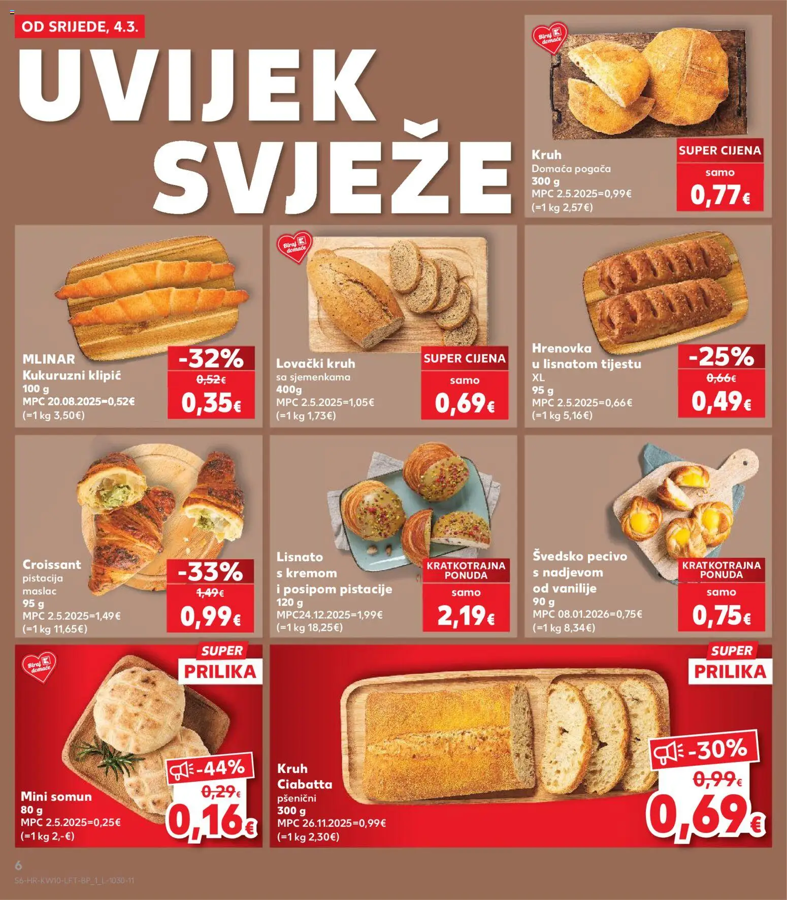 Kaufland katalog | vrijedi od 04.03.2026 | Stranica: 6 | Proizvodi: Somun, Maslac, Kruh, Pistacije