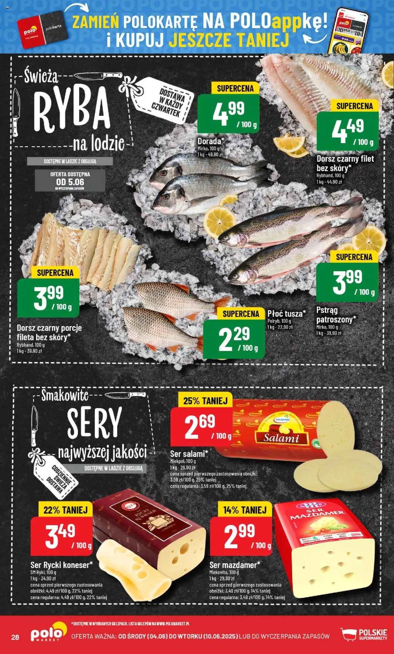 POLOmarket Gazetka od 04.06.2025 | Strona: 28 | Produkty: Pstrąg, Dorada, Salami, Ryba