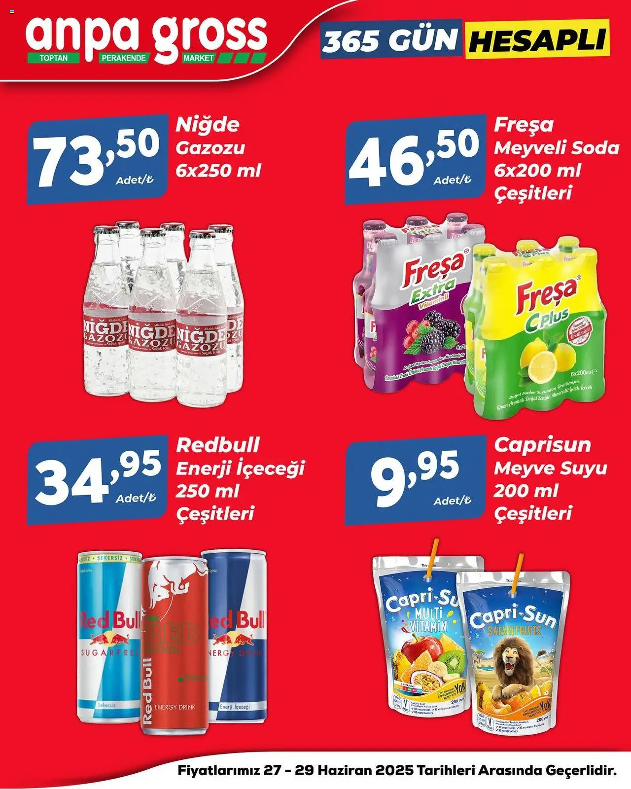 Anpa Gross Hesaplı alışverişin  - 27.06.2025 tarihinden itibaren geçerlidir | Sayfa: 3 | Ürünler: Meyve, Tatlandırıcı, Gazlı içecek, Enerji içeceği