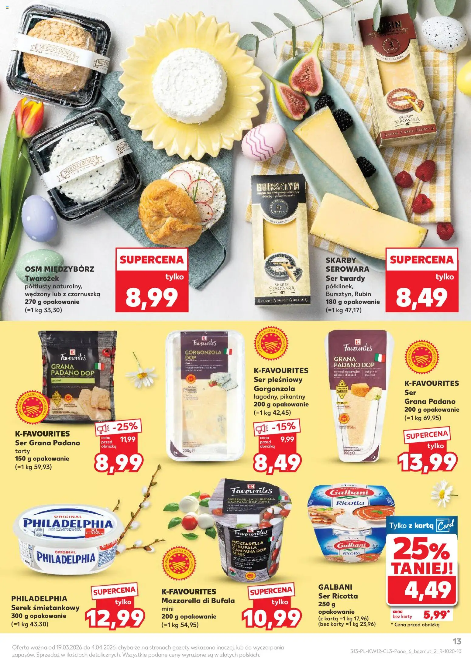 Kaufland Polsko leták - Jak święta kocham od 19.03.2026 | Strana: 13 | Produkty: Ricotta, Philadelphia, Mozzarella, Grana Padano