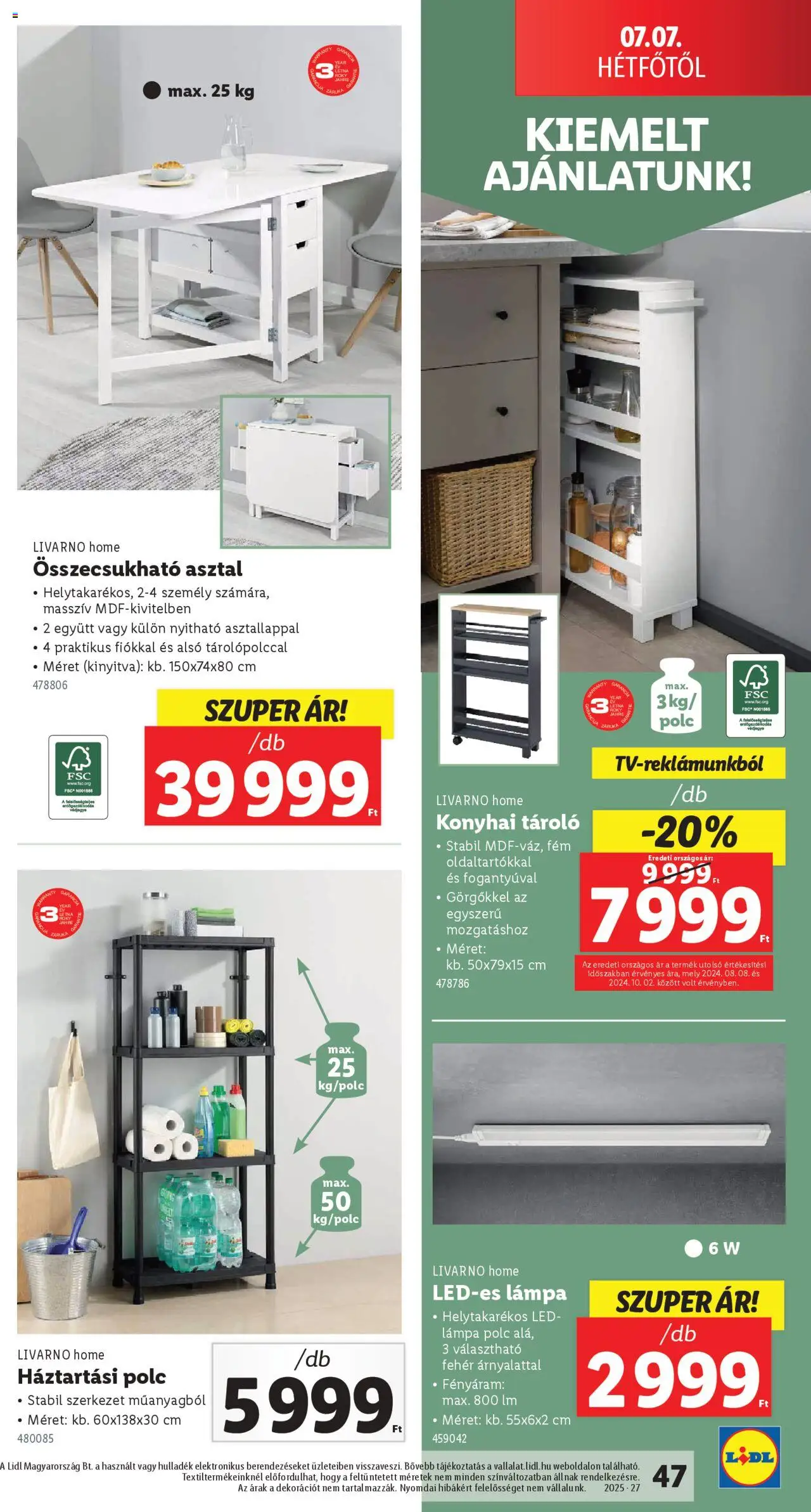Lidl akciós ujság - amely érvényes a következő dátumtól: 03.07.2025 | Oldal: 47 | Termékek: Polc, Asztal, Led lámpa, Ledes lámpa