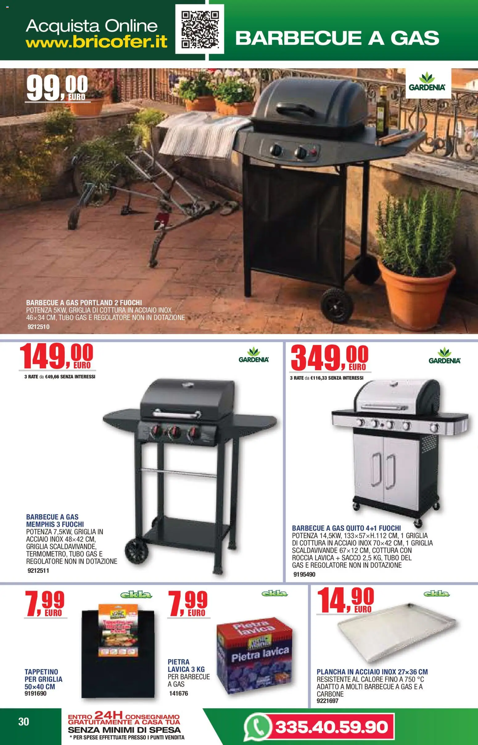 Volantino Bricofer del 14.04.2026 | Pagina: 30 | Prodotti: Barbecue, Tubo, Barbecue a gas, Griglia