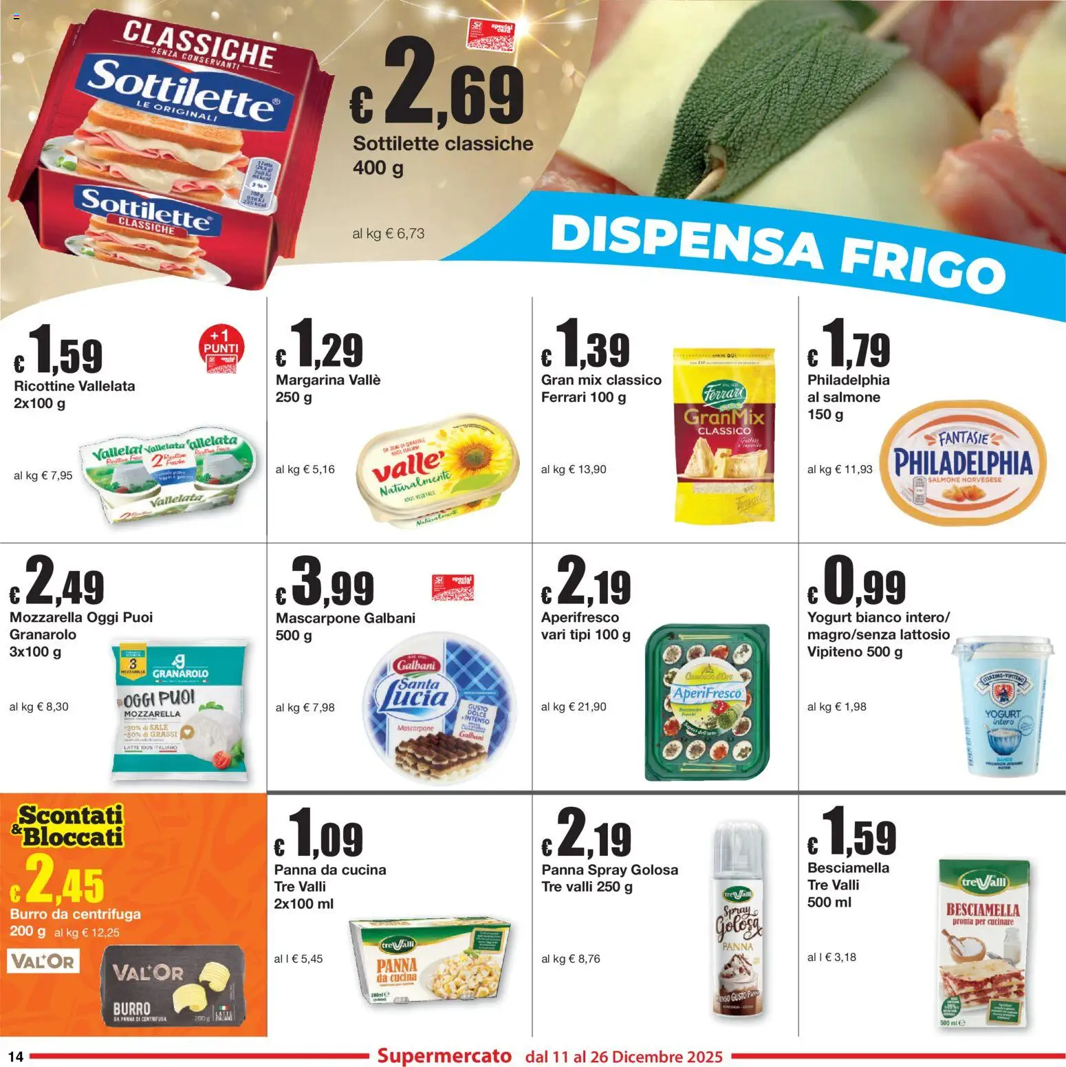 Volantino Sì con Te del 11.12.2025 | Pagina: 14 | Prodotti: Centrifuga, Mozzarella, Margarina, Besciamella