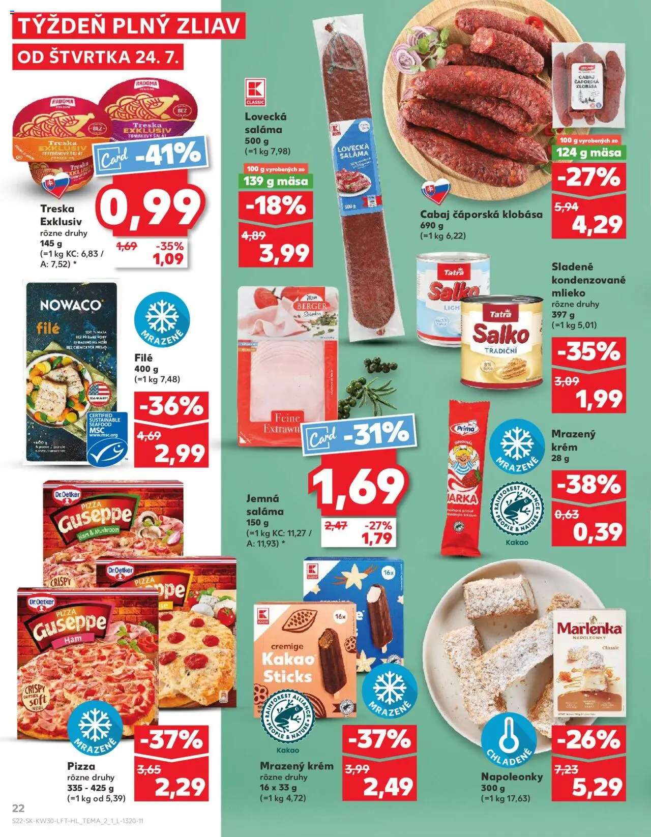 Kaufland Žilina │ platný od 24.07.2025 | Strana: 22 | Produkty: Saláma, Pizza, Klobása, Marlenka