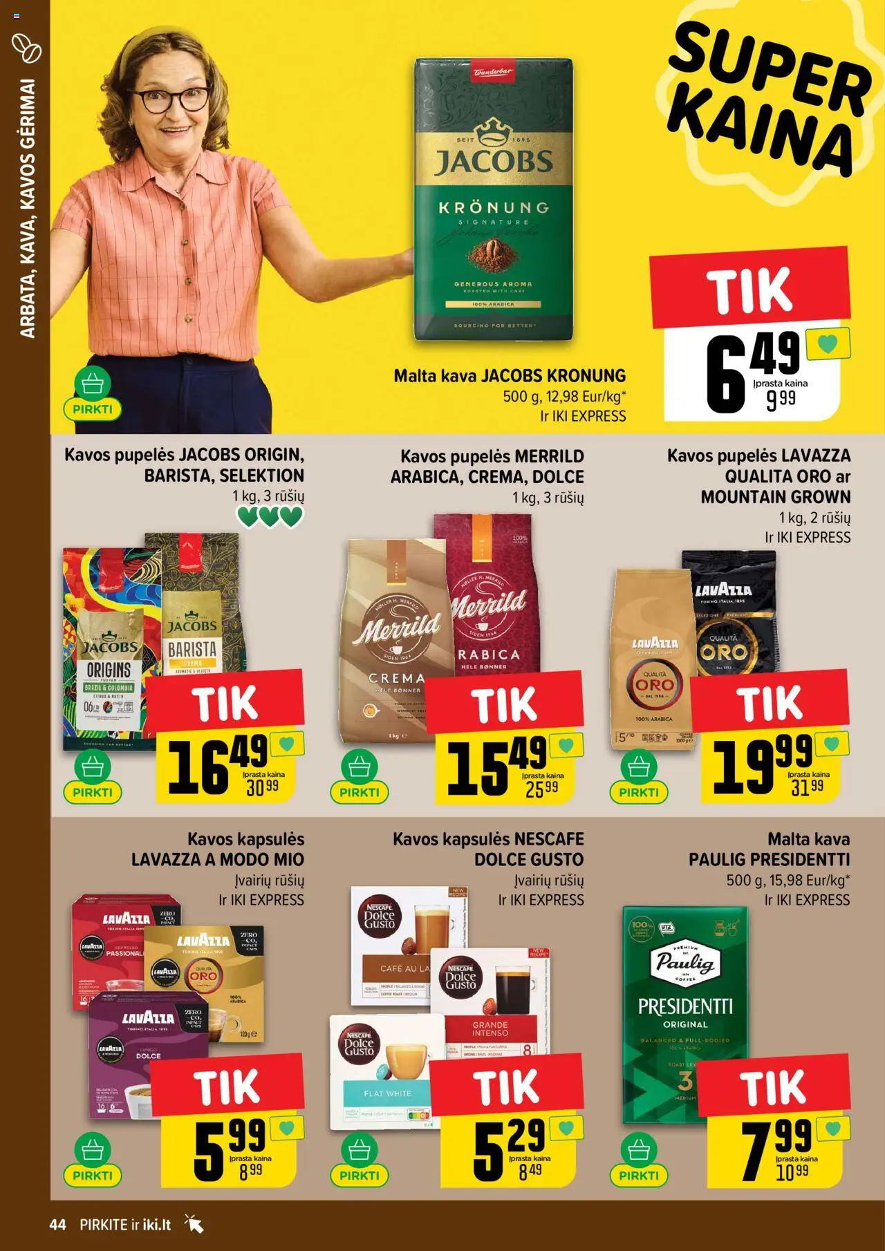 IKI - Leidinys│galioja nuo 11.08.2025 | Puslapis: 44 | Prekių: Pupelės, Kavos pupelės, Kava