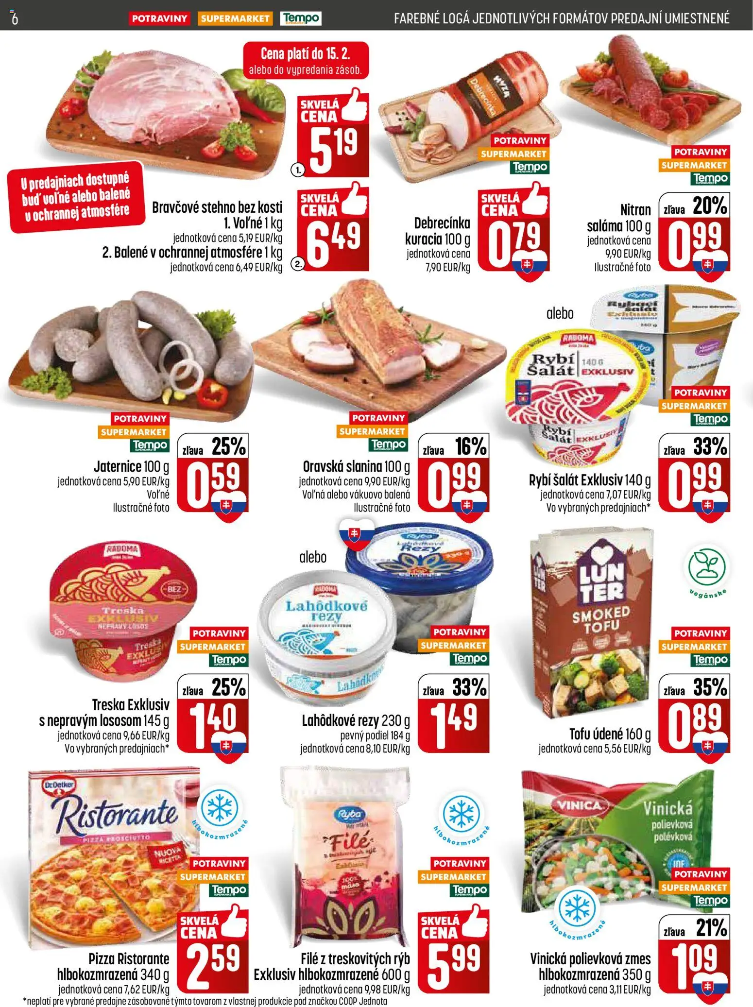 Nové COOP Jednota akcie – leták je platný od 12.02.2026 | Strana: 6 | Produkty: Pizza, Slanina, Bravčové stehno, Šalát