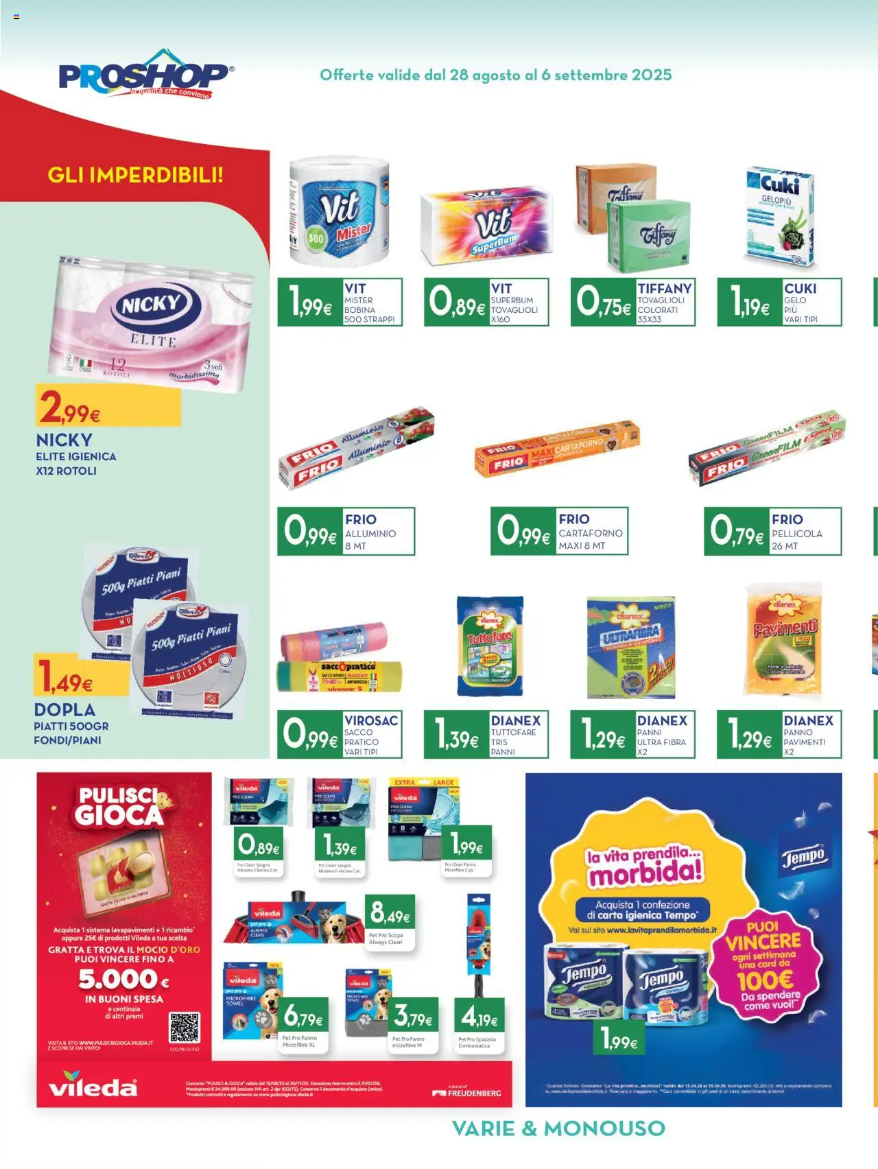 Volantino Proshop del 28.08.2025 | Pagina: 4 | Prodotti: Carta igienica, Scopa, Pellicola, Alluminio