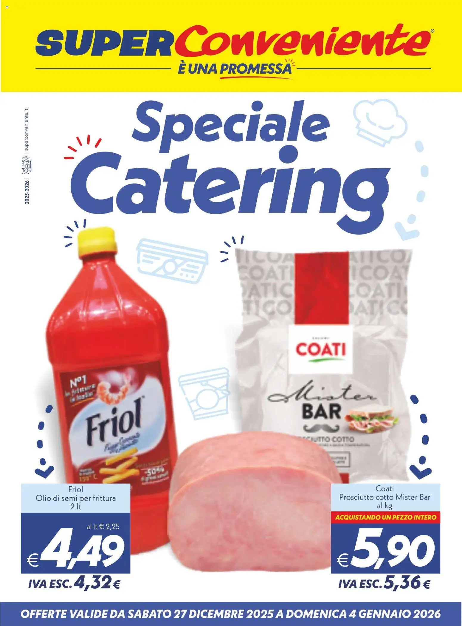 Volantino SuperConveniente del 27.12.2025 | Pagina: 1 | Prodotti: Prosciutto Cotto, Olio, Prosciutto