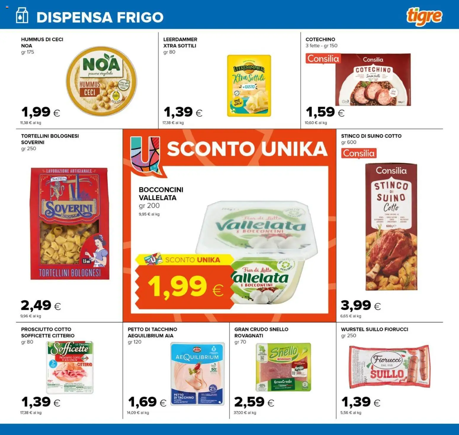 Volantino Tigre del 21.11.2025 | Pagina: 9 | Prodotti: Prosciutto Cotto, Ceci, Tacchino, Cotechino