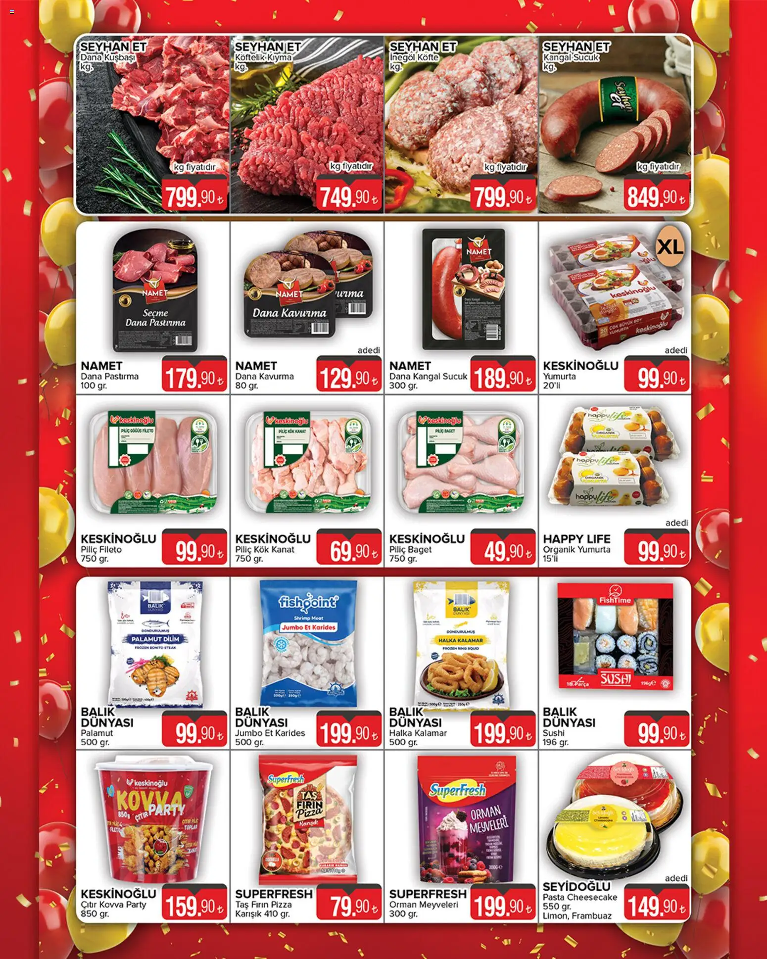 Seyhanlar Market Yeni Şubemiz Panula Balat'ta Açılıyor! - 15.01.2026 tarihinden itibaren geçerlidir | Sayfa: 3 | Ürünler: Frambuaz, Kıyma, Fırın, Sucuk