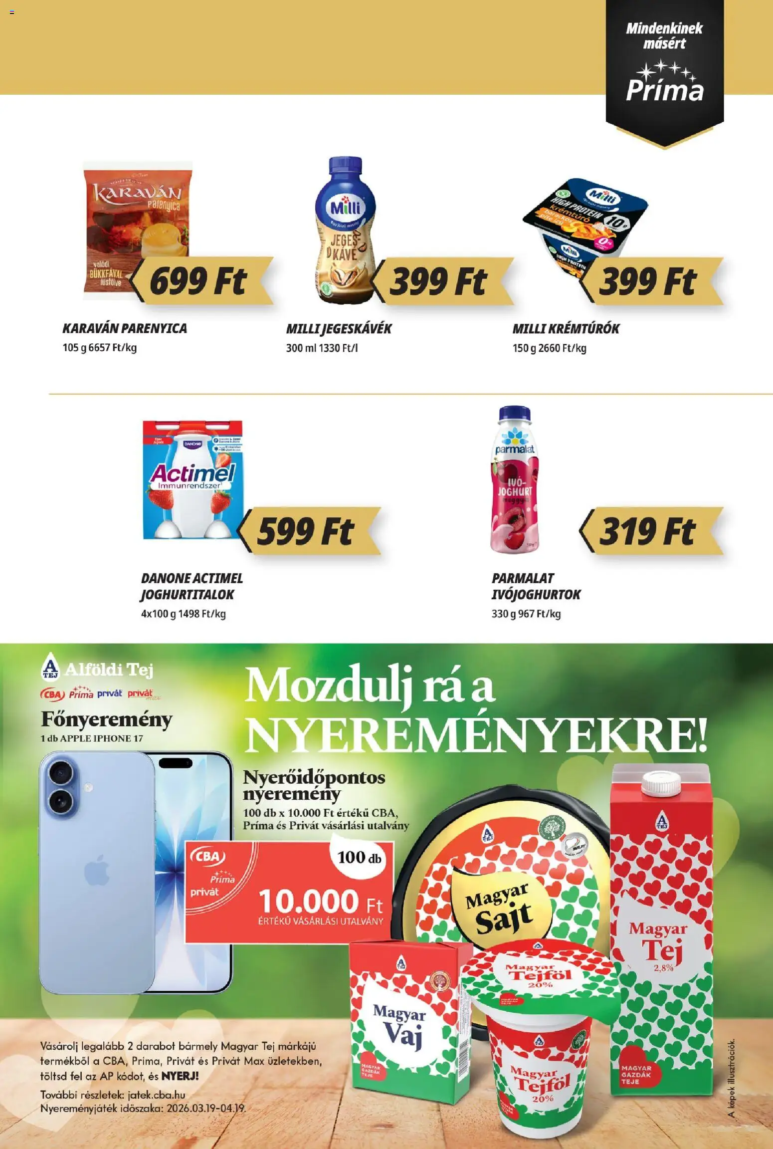 CBA Príma akciós ujság - amely érvényes a következő dátumtól: 19.03.2026 | Oldal: 3 | Termékek: Krémtúró, Protein, Tej, Joghurt