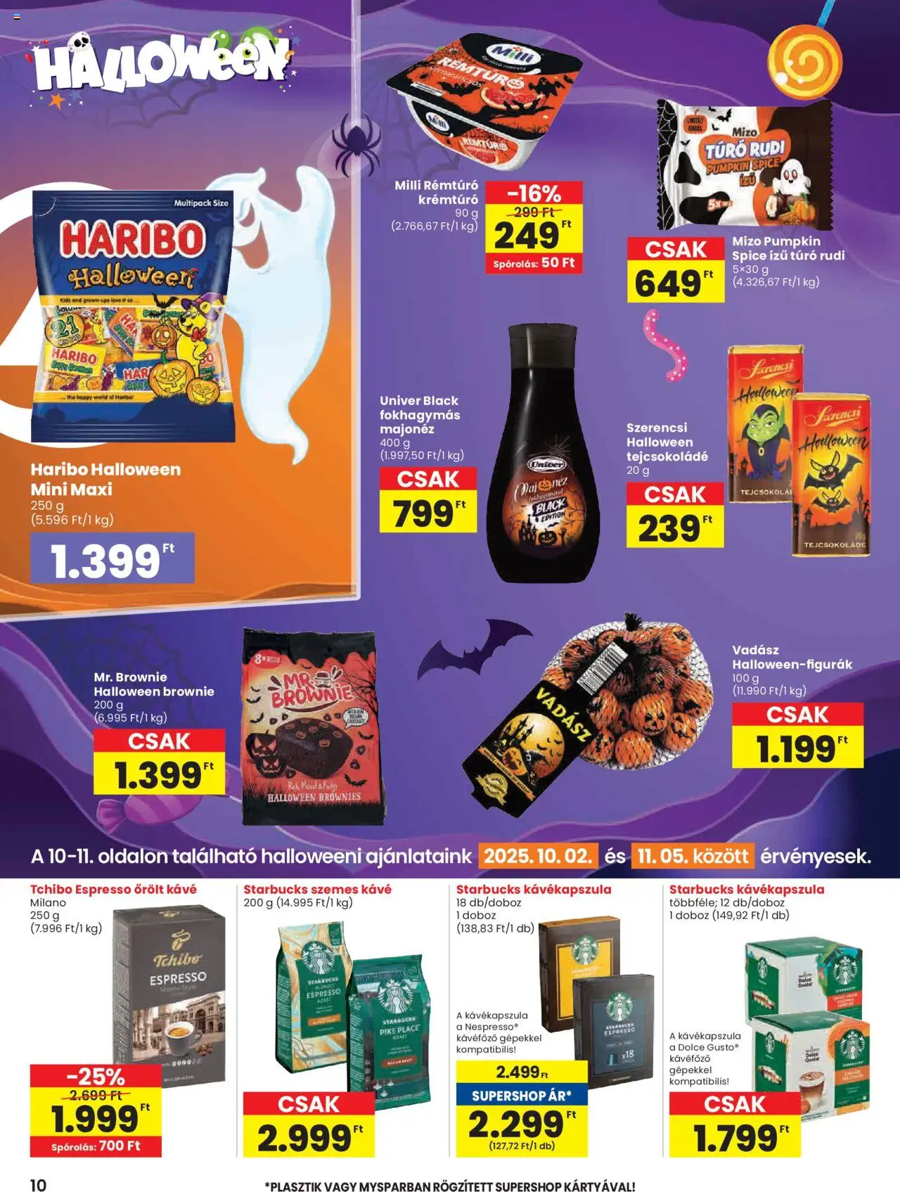 Spar akciós ujság - amely érvényes a következő dátumtól: 02.10.2025 | Oldal: 10 | Termékek: Kávékapszula, Kávéfőző, Tejcsokoládé, Túró