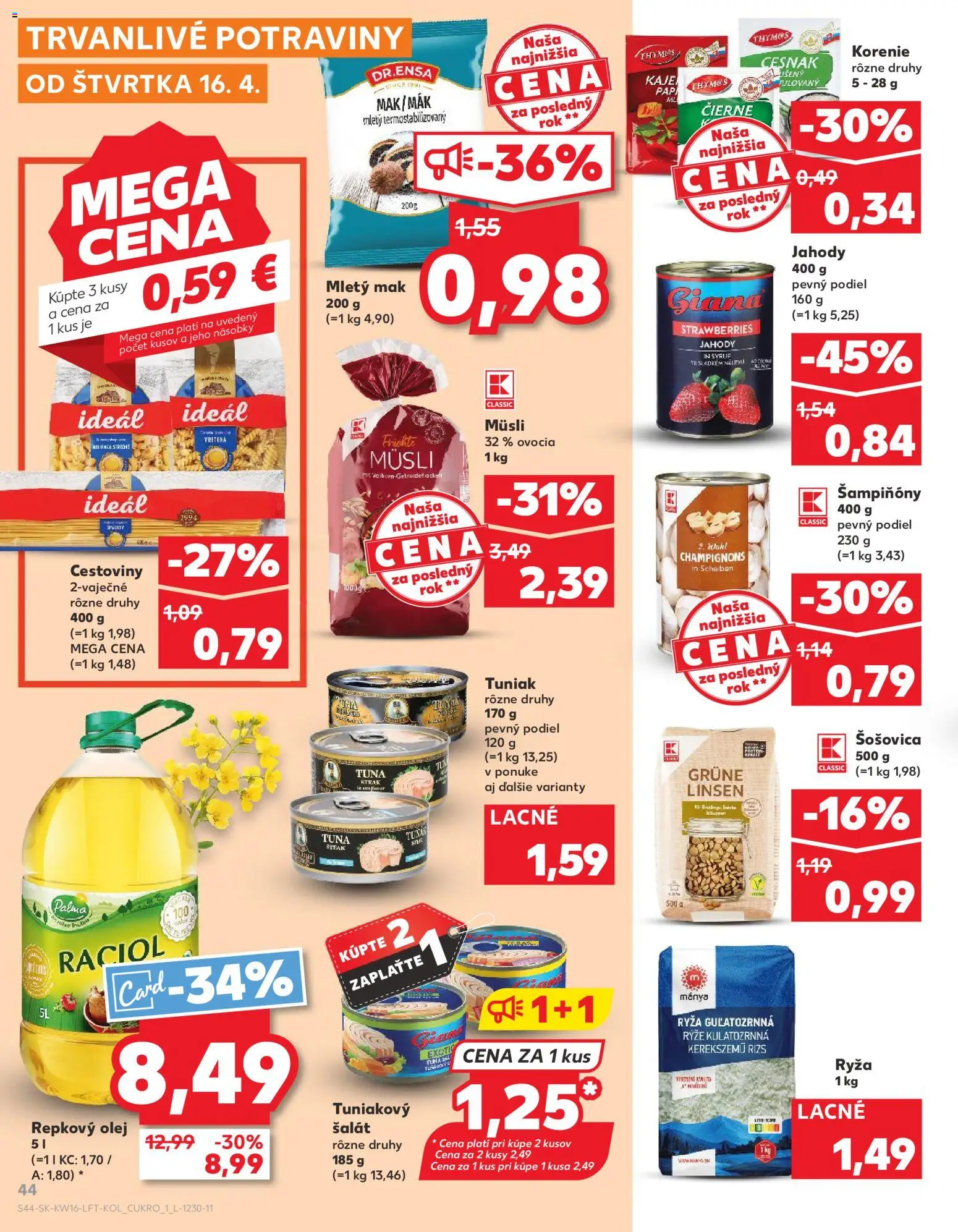 Nové Kaufland akcie – leták je platný od 16.04.2026 | Strana: 44 | Produkty: Cestoviny, Šošovica, Cesnak, Šalát