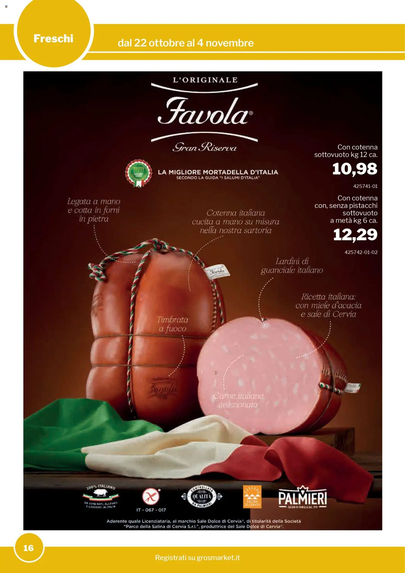 Volantino Sogegross del 22.10.2025 | Pagina: 16 | Prodotti: Sale, Mortadella, Miele, Guanciale