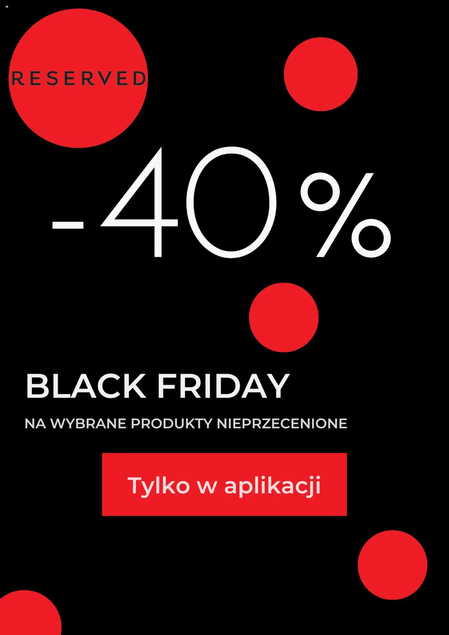 Reserved Black Friday od 26.11.2025 | Strona: 1