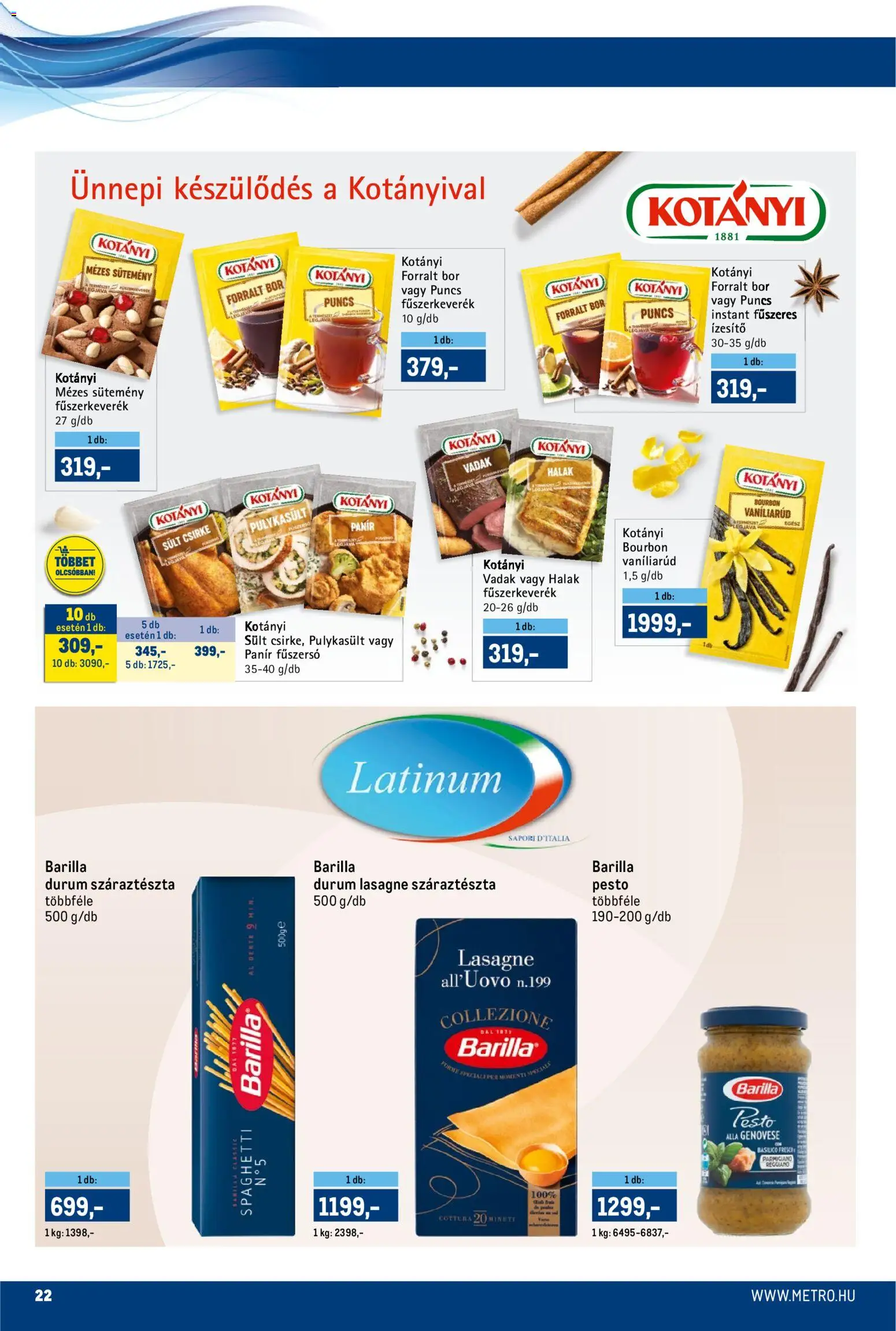 Metro akciós ujság - amely érvényes a következő dátumtól: 01.12.2025 | Oldal: 22 | Termékek: Halak, Fűszerkeverék, Bor, Sütemény