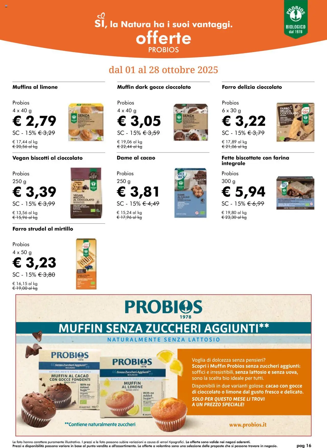 Volantino Natura Sì del 01.10.2025 | Pagina: 16 | Prodotti: Biscotti, Farina, Muffin, Farro