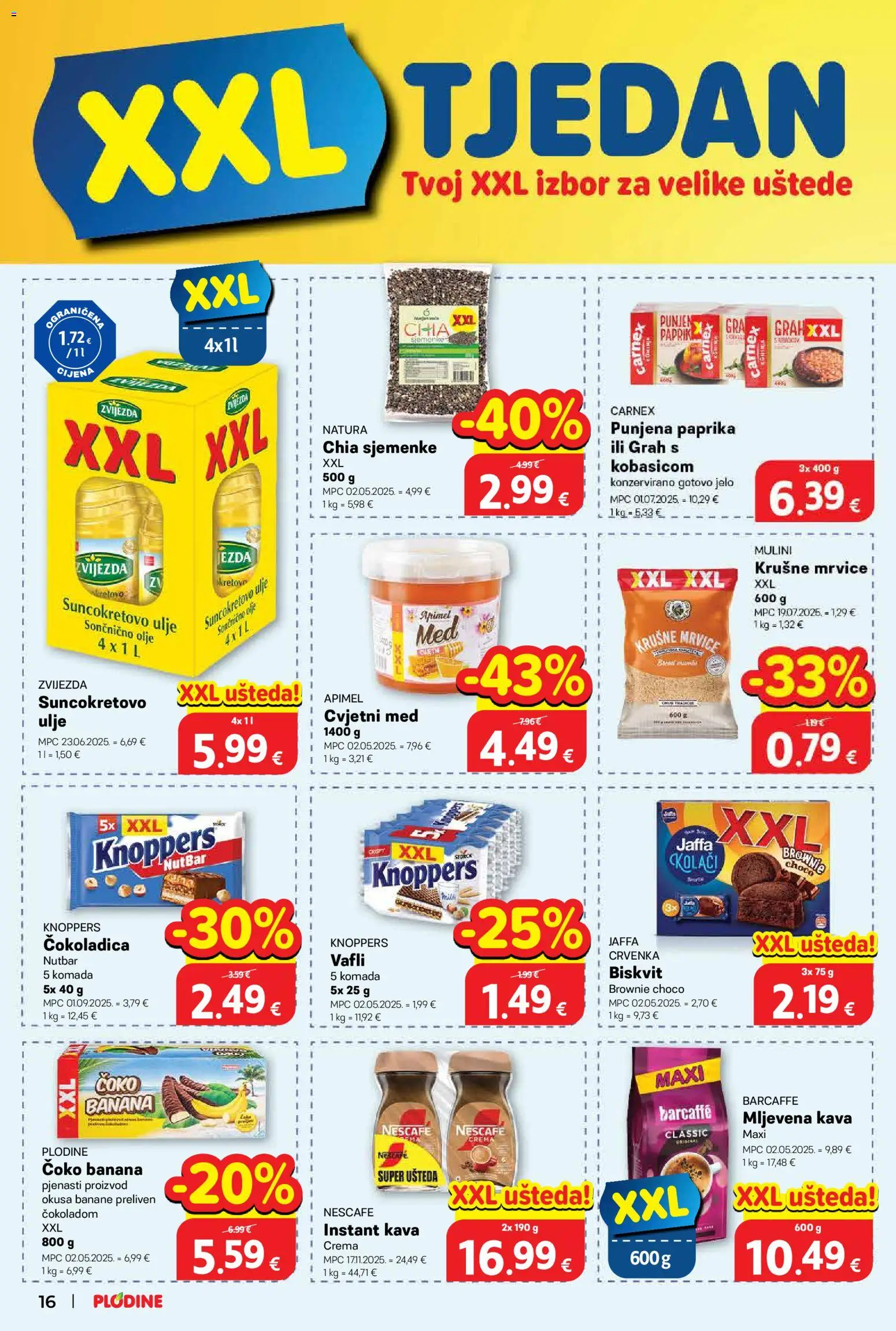 Plodine katalog | vrijedi od 11.03.2026 | Stranica: 16 | Proizvodi: Suncokretovo ulje, Nescafe, Grah, Kava