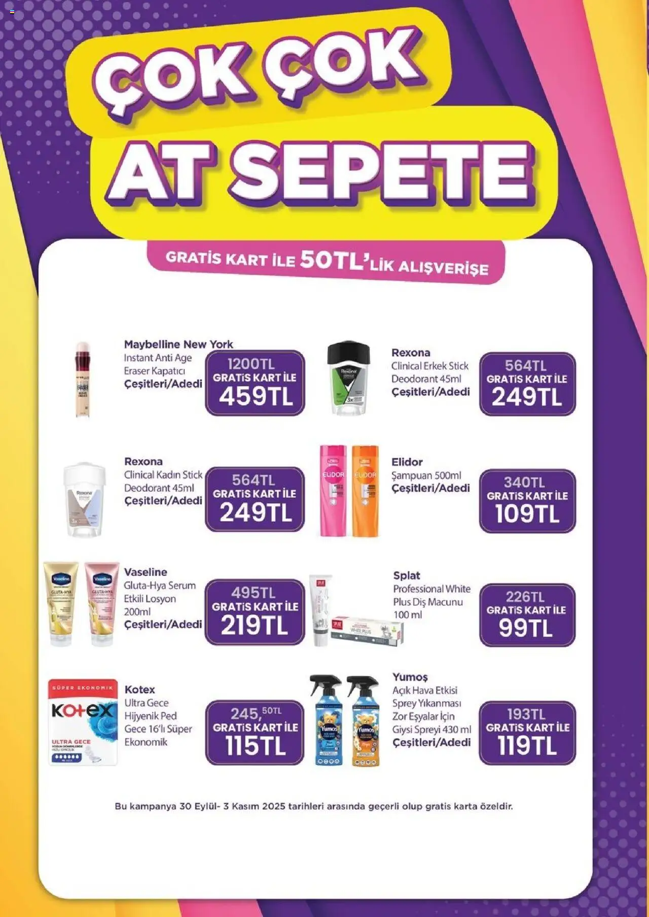 Gratis Katalog - 01.10.2025 tarihinden itibaren geçerlidir | Sayfa: 6 | Ürünler: Şampuan, Diş macunu, Kapatıcı, Giysi