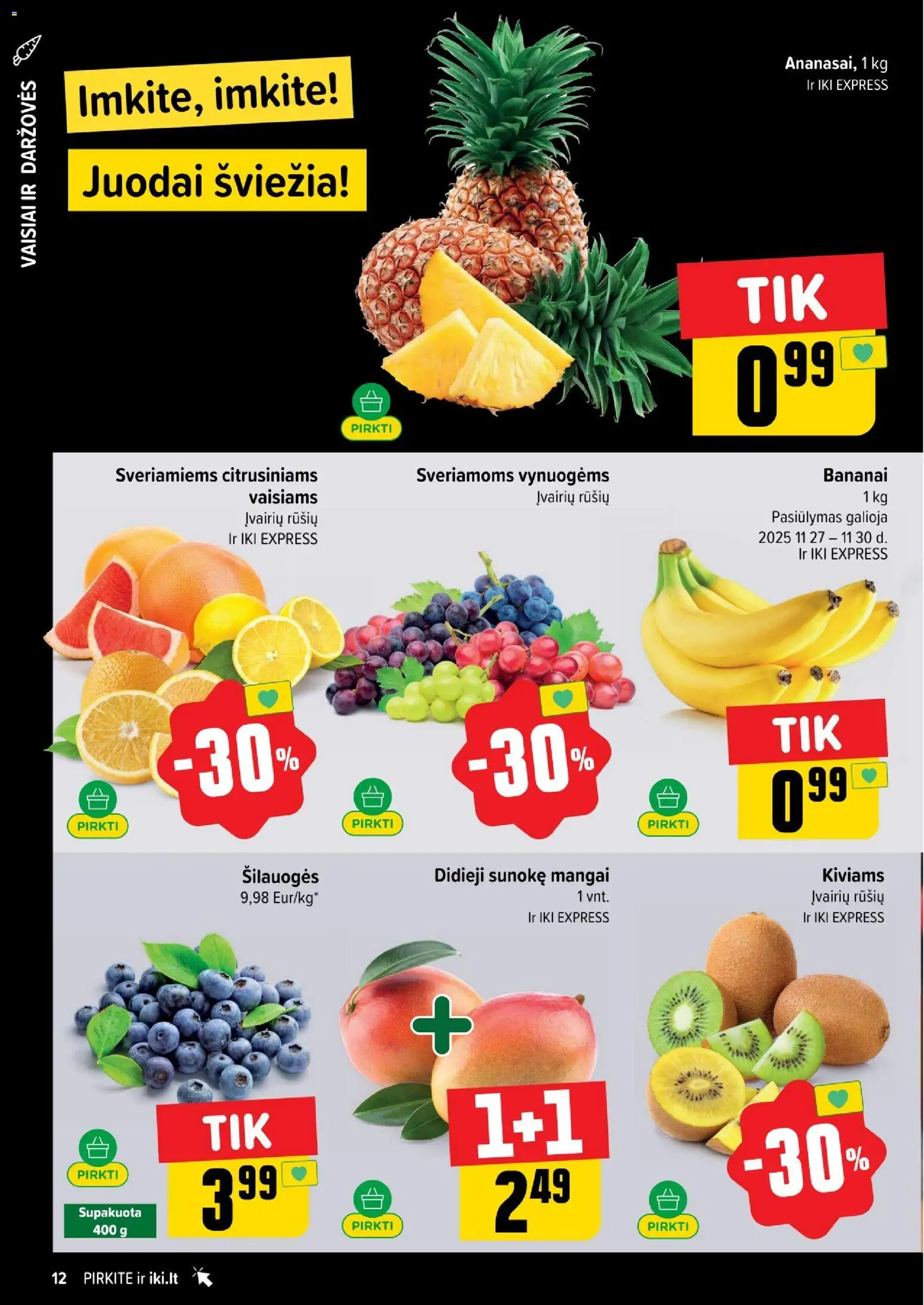 IKI akcijos nuo 24.11.2025 | Puslapis: 12 | Prekių: Šilauogės, Bananai