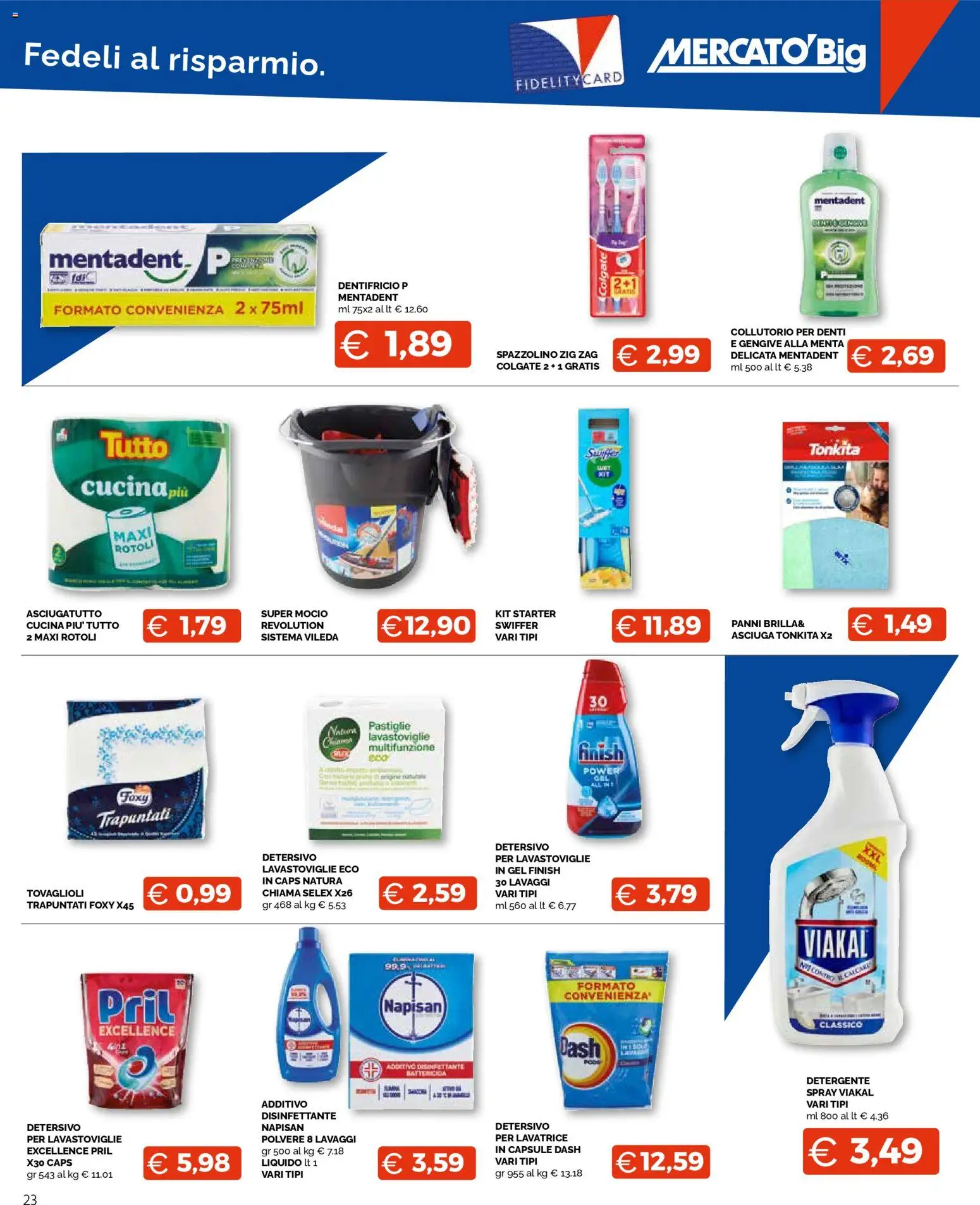 Volantino Mercatò del 16.02.2026 | Pagina: 23 | Prodotti: Lavatrice, Lavastoviglie, Menta, Asciugatutto