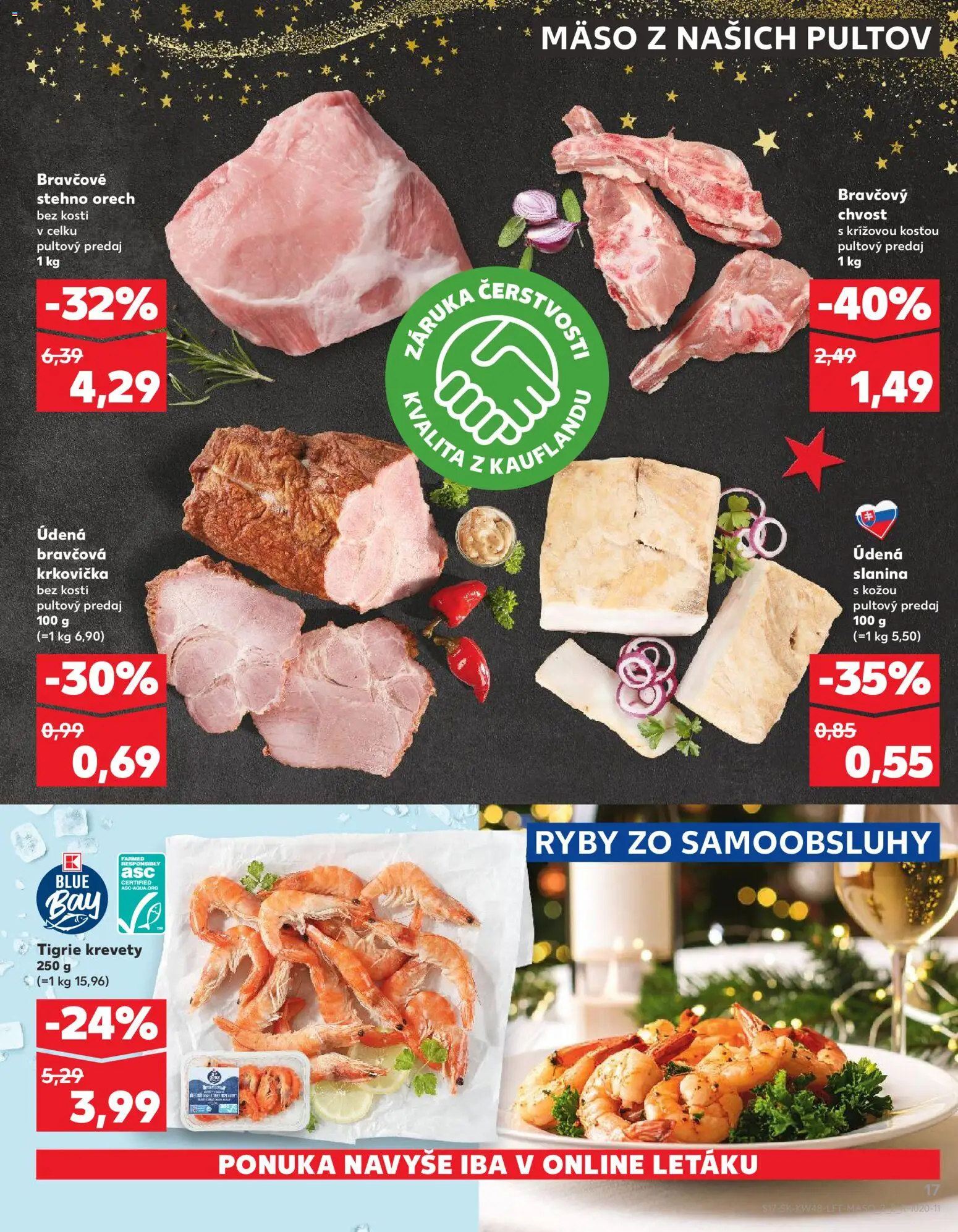 Nové Kaufland akcie – leták je platný od 27.11.2025 | Strana: 17 | Produkty: Krevety, Slanina, Bravčová krkovička, Bravčové stehno