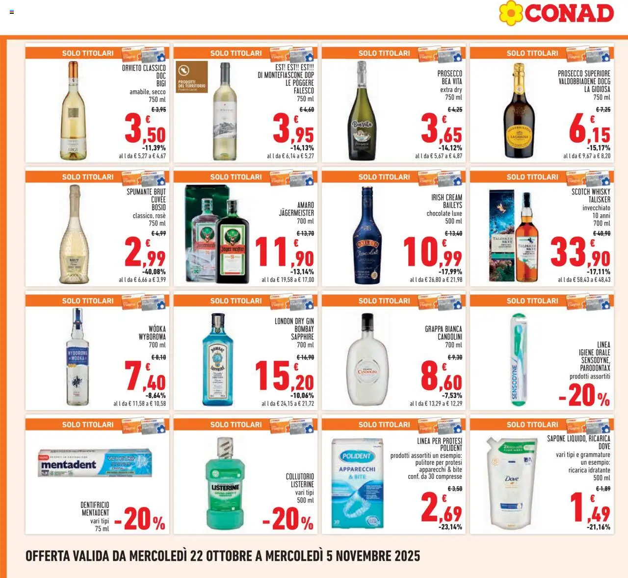 Volantino Conad del 22.10.2025 | Pagina: 22 | Prodotti: Dentifricio, Gin, Vodka, Prosecco