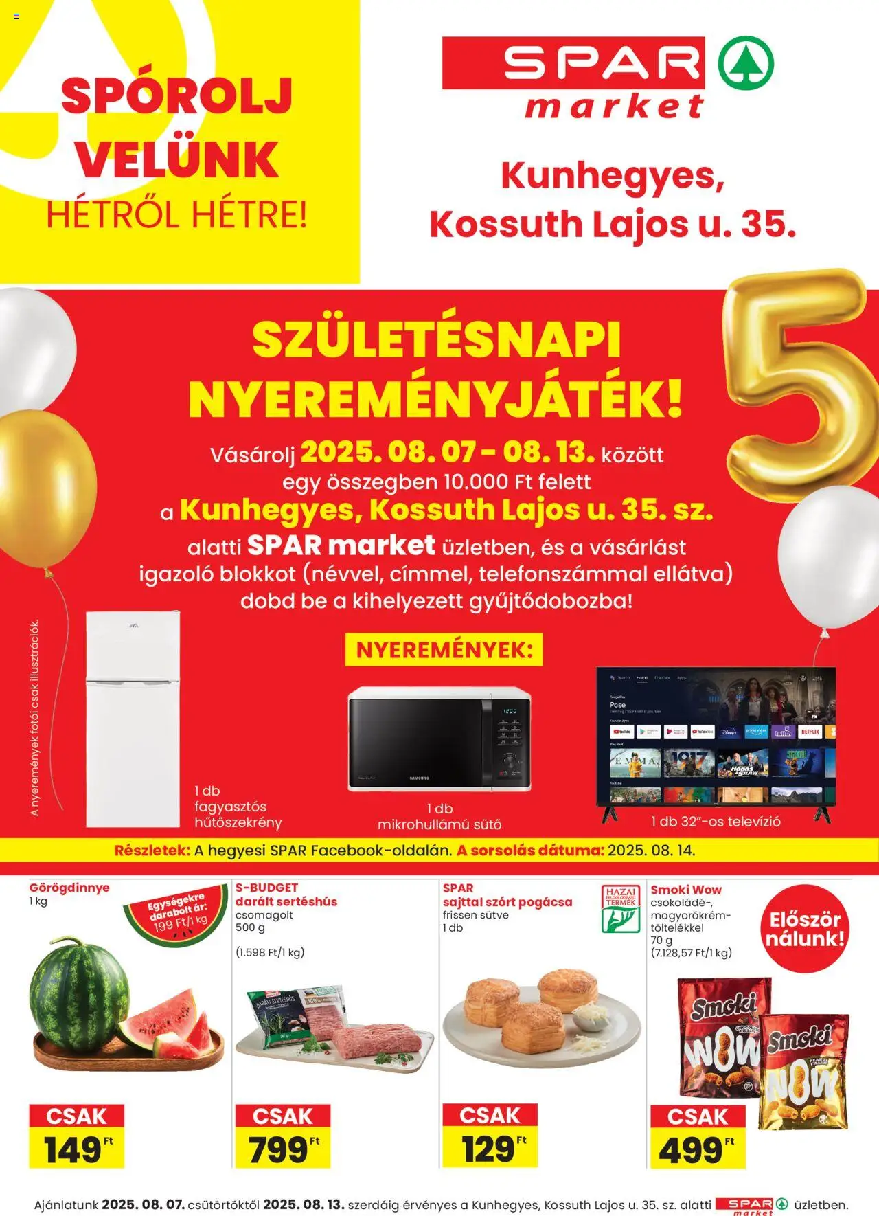 Spar Market akciós ujság - amely érvényes a következő dátumtól: 07.08.2025 | Oldal: 1 | Termékek: Görögdinnye, Hűtőszekrény, Sütő, Mikrohullámú sütő