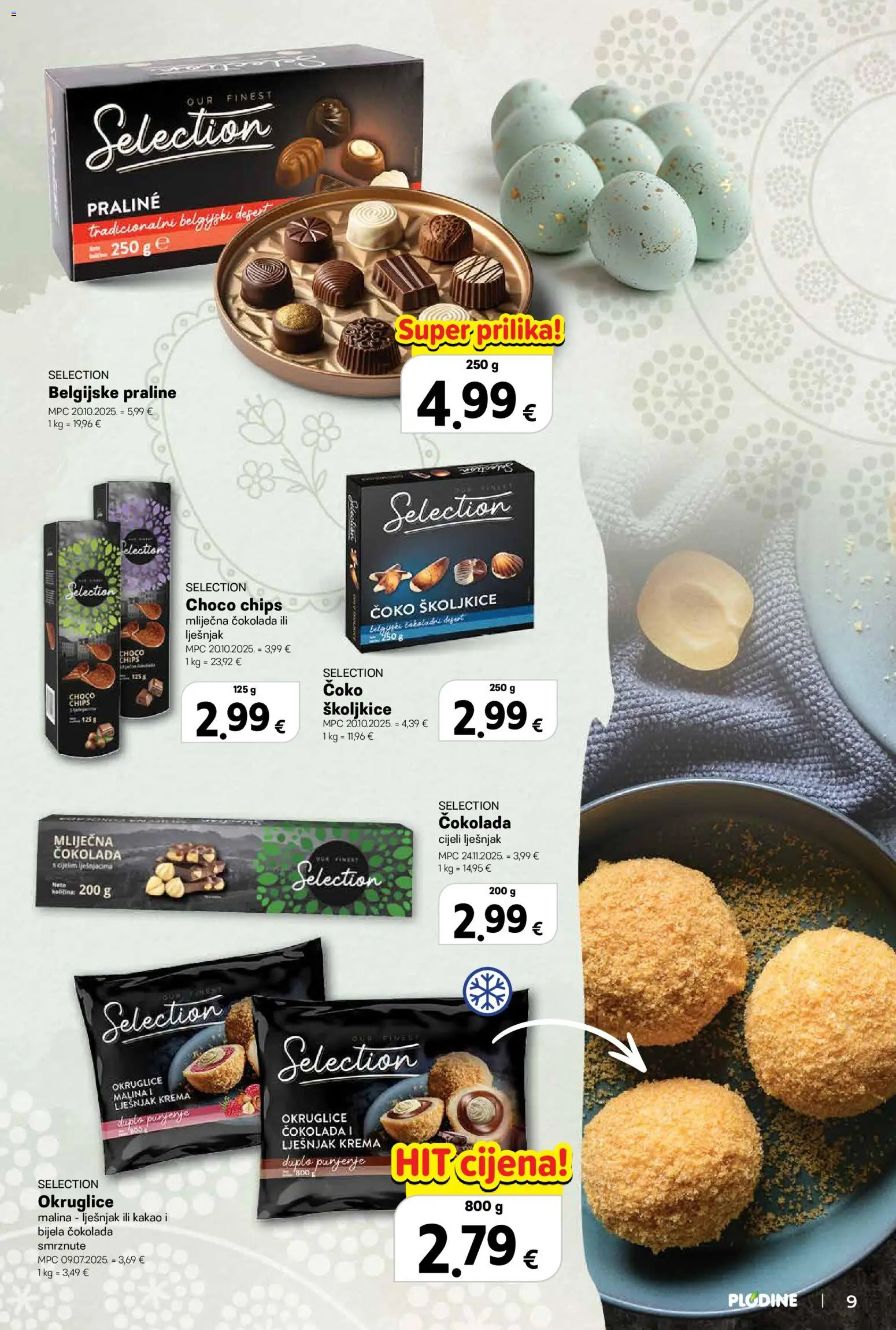 Plodine katalog | vrijedi od 11.03.2026 | Stranica: 9 | Proizvodi: Praline, Okruglice, Čokolada, Lješnjak