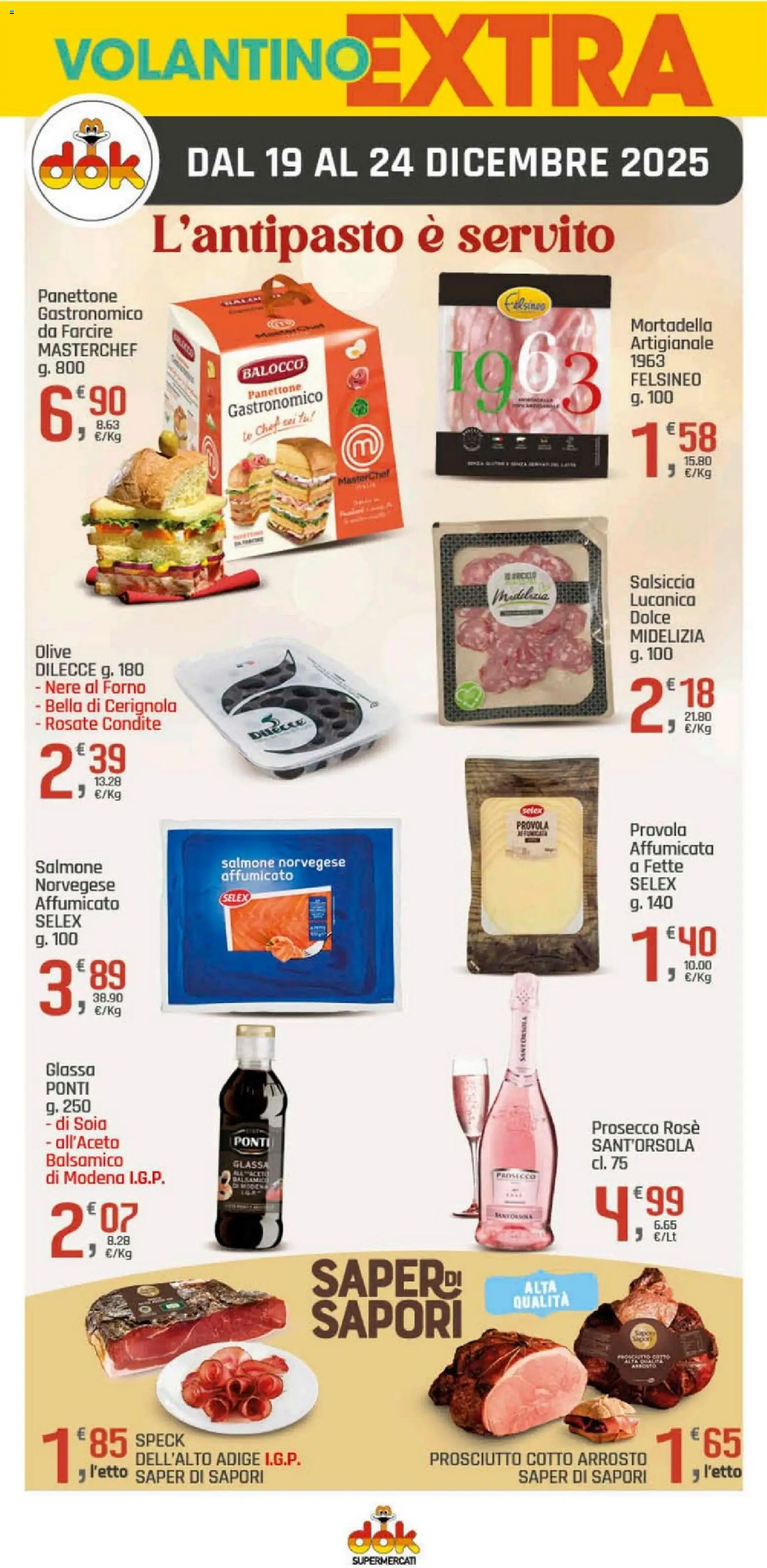 Volantino DOK del 16.12.2025 | Pagina: 18 | Prodotti: Olive, Panettone, Provola, Forno