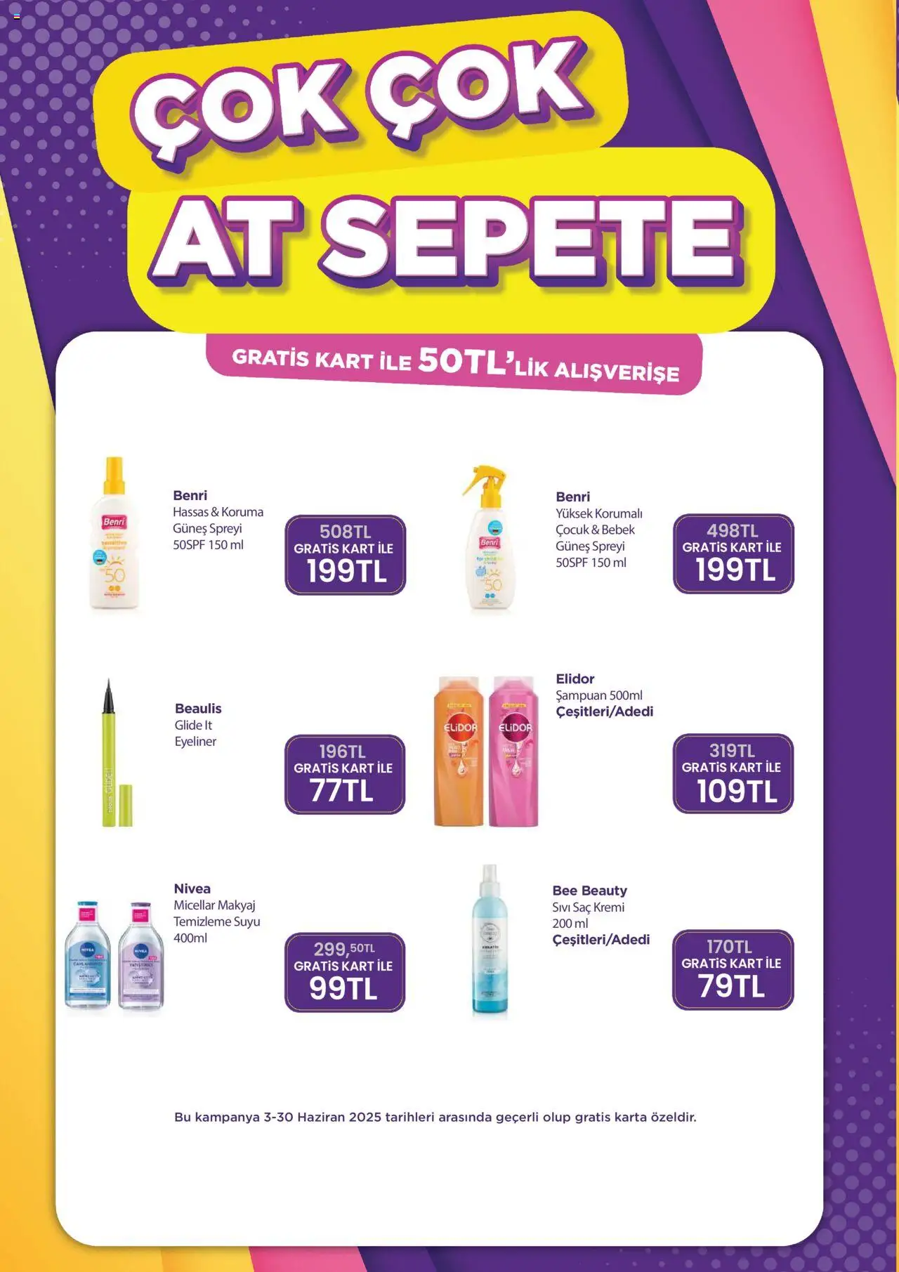Gratis Katalog - 01.06.2025 tarihinden itibaren geçerlidir | Sayfa: 10 | Ürünler: Eyeliner, Şampuan, Saç Kremi, Makyaj