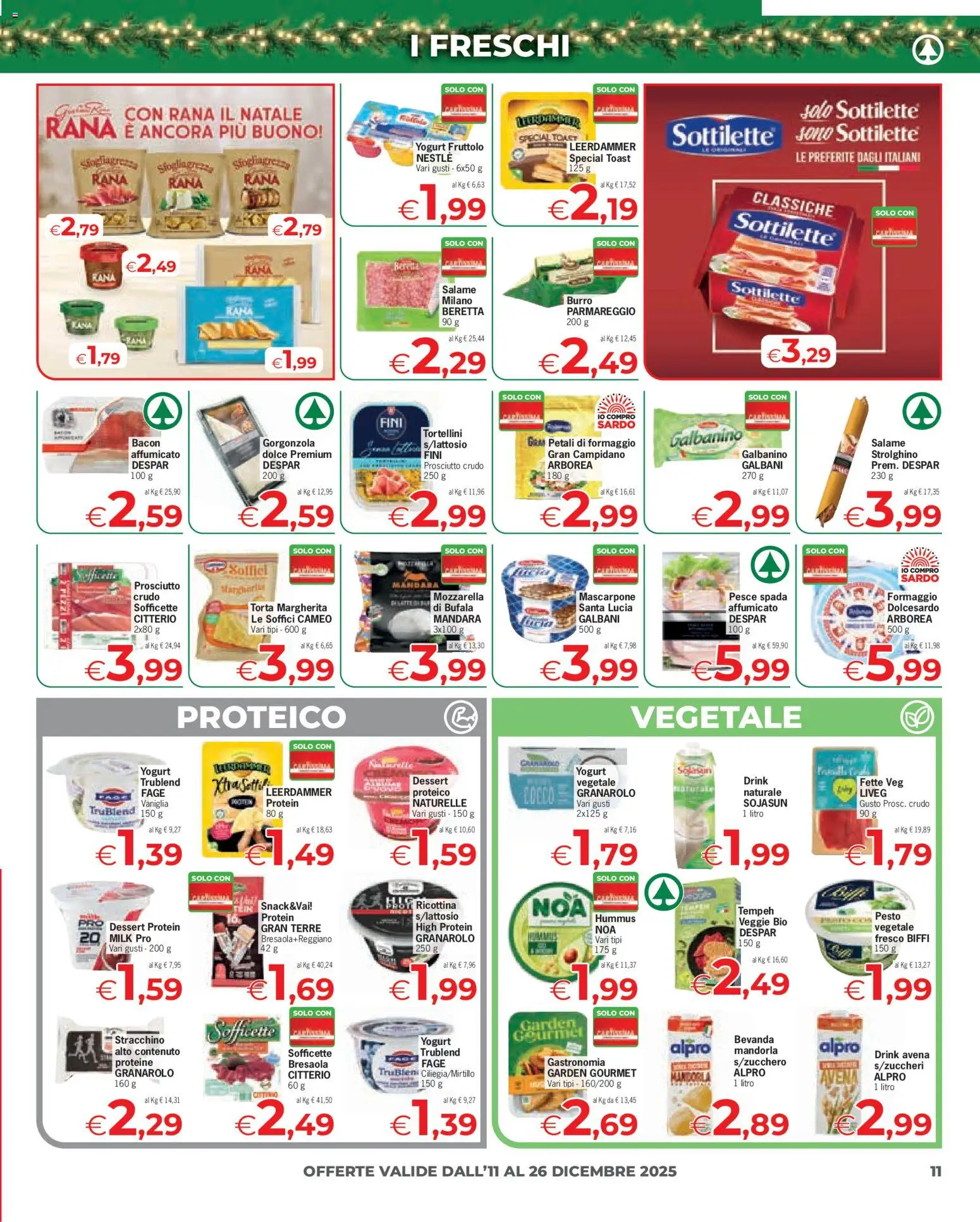 Volantino Eurospar del 11.12.2025 | Pagina: 11 | Prodotti: Prosciutto Crudo, Mozzarella, Burro, Stracchino