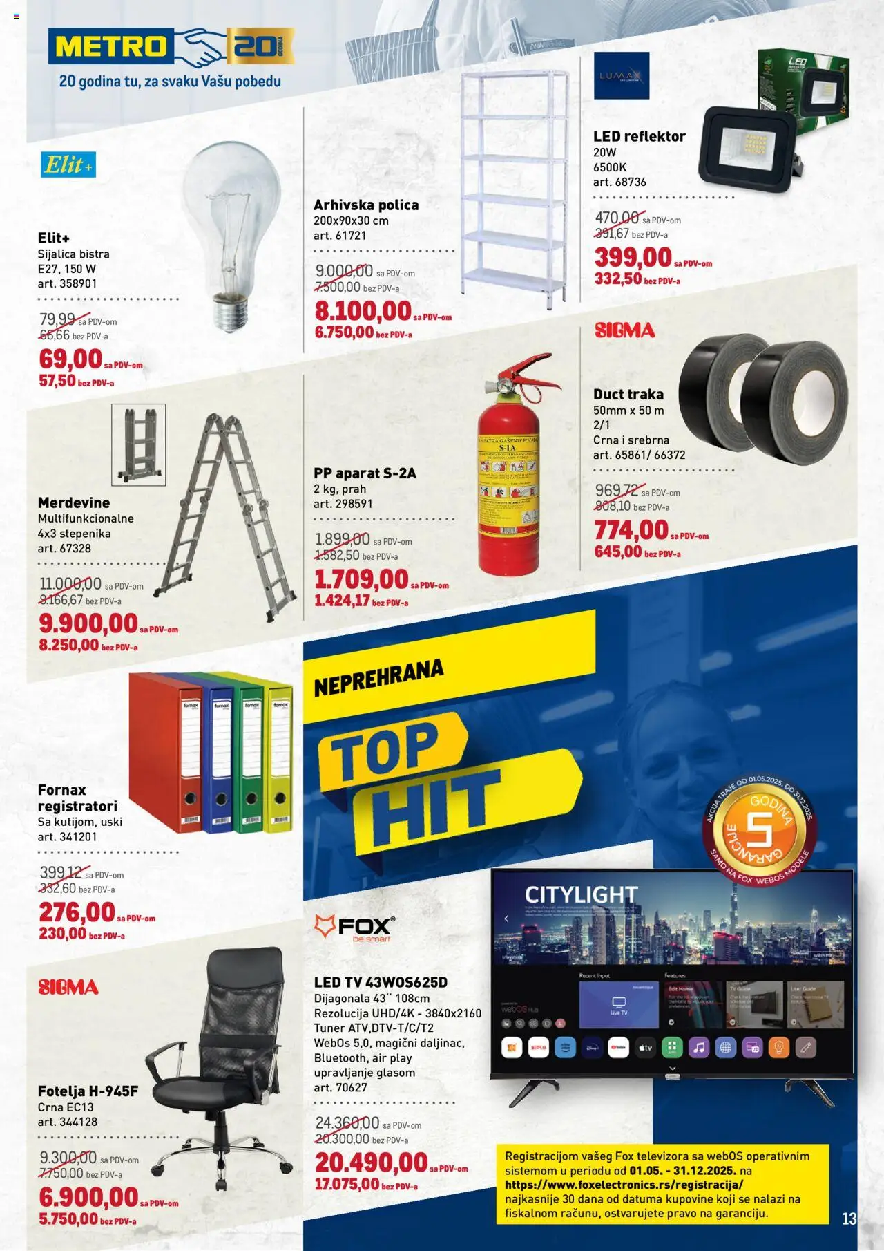 Metro katalog - važi od 21.08.2025 | Strana: 13 | Proizvode: Fotelja, Polica, Merdevine, Sijalica