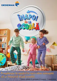 Catalog Dedeman - Înapoi de la Şcoală – previzualizare al pliantului de la Dedeman valabil de la 20.08.2025