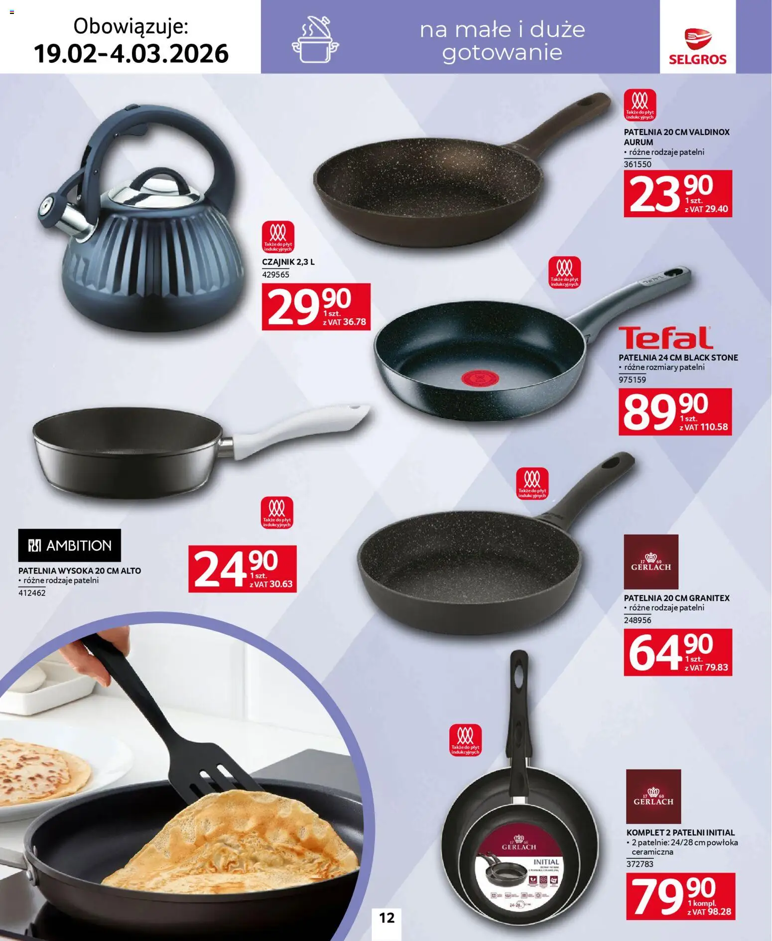 Selgros cash&carry - Katalog Home&Deco od 19.02.2026 | Strona: 12 | Produkty: Czajnik, Patelnie, Patelnia, Tefal