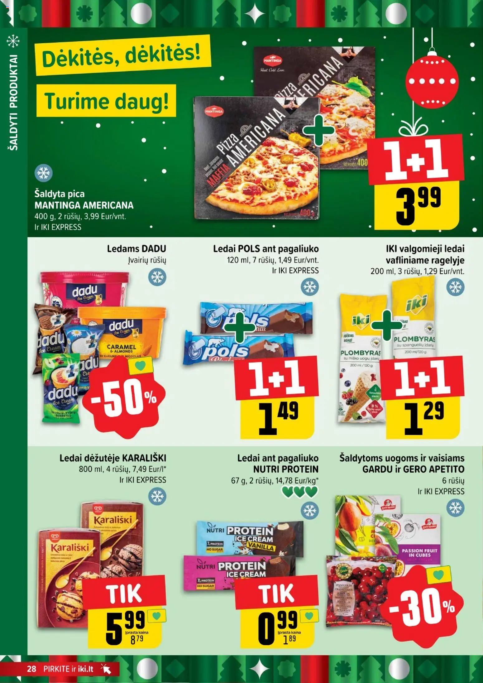 IKI akcijos nuo 15.12.2025 | Puslapis: 28 | Prekių: Ledai, Plombyras, Pica, Valgomieji ledai