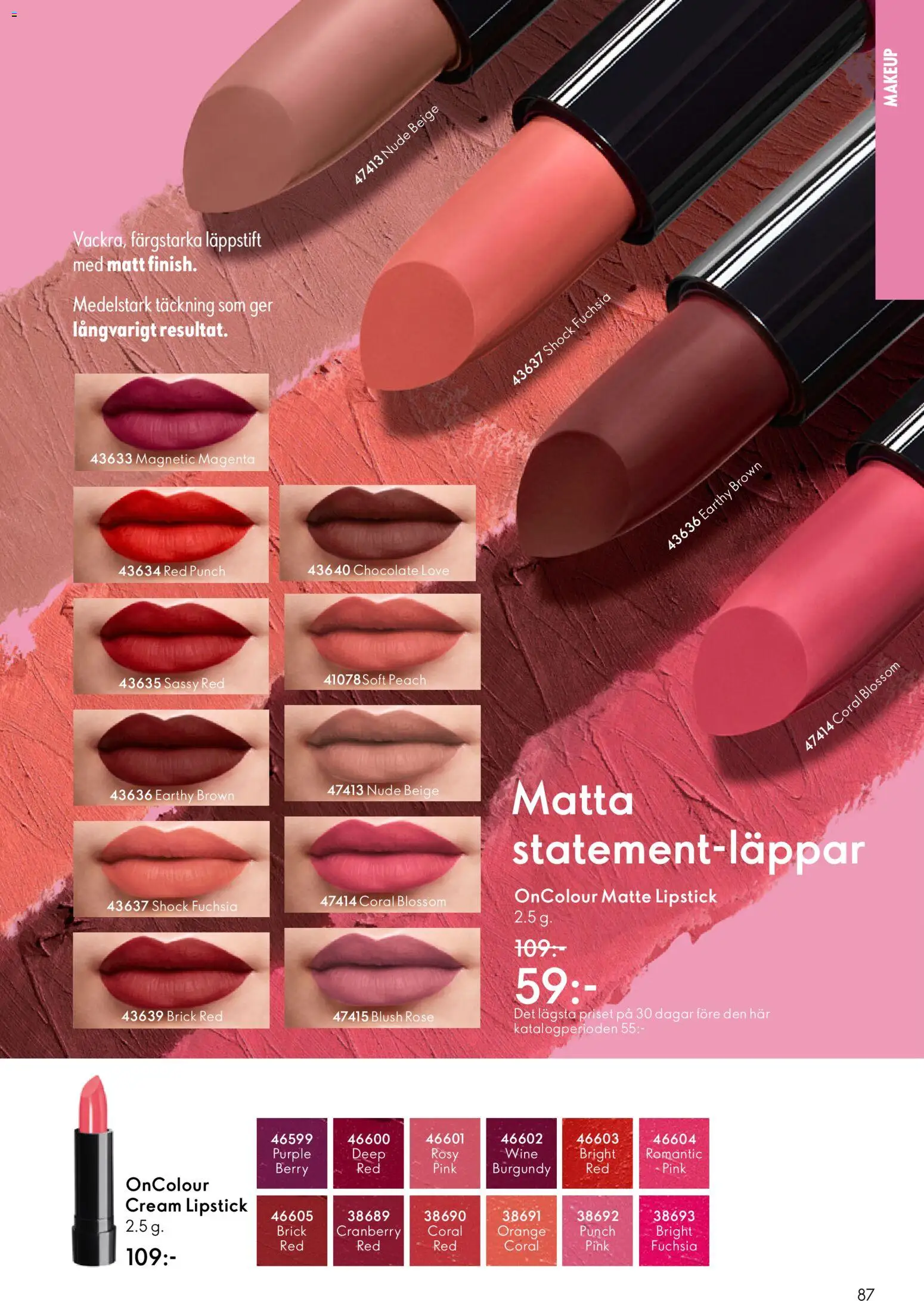 Oriflame reklamblad aktuell från 11.03.2026 | Sida: 87 | Produkter: Läppstift, Matta