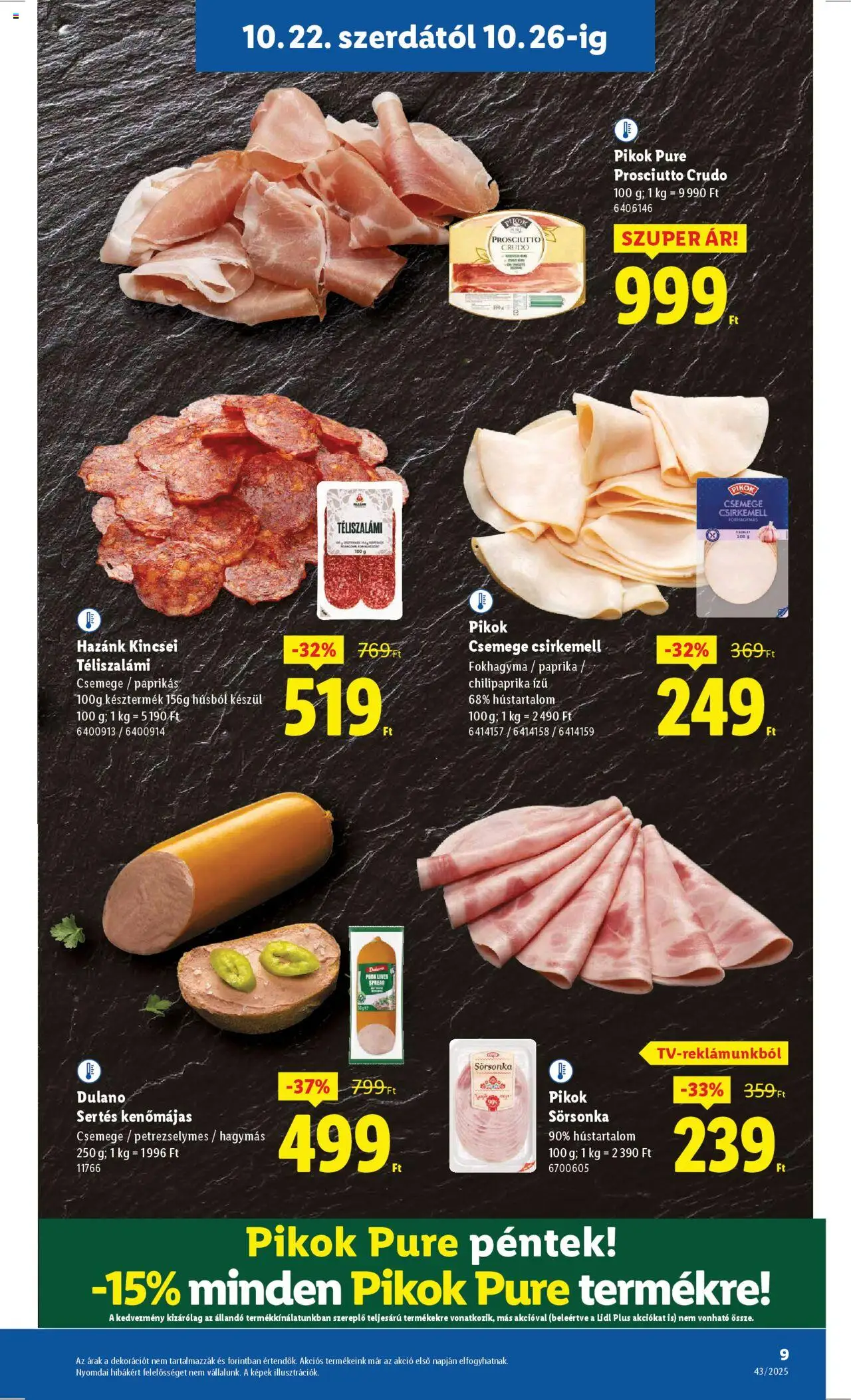 Lidl akciós ujság - amely érvényes a következő dátumtól: 22.10.2025 | Oldal: 9 | Termékek: Fokhagyma, Prosciutto crudo, Kenőmájas, Csirkemell