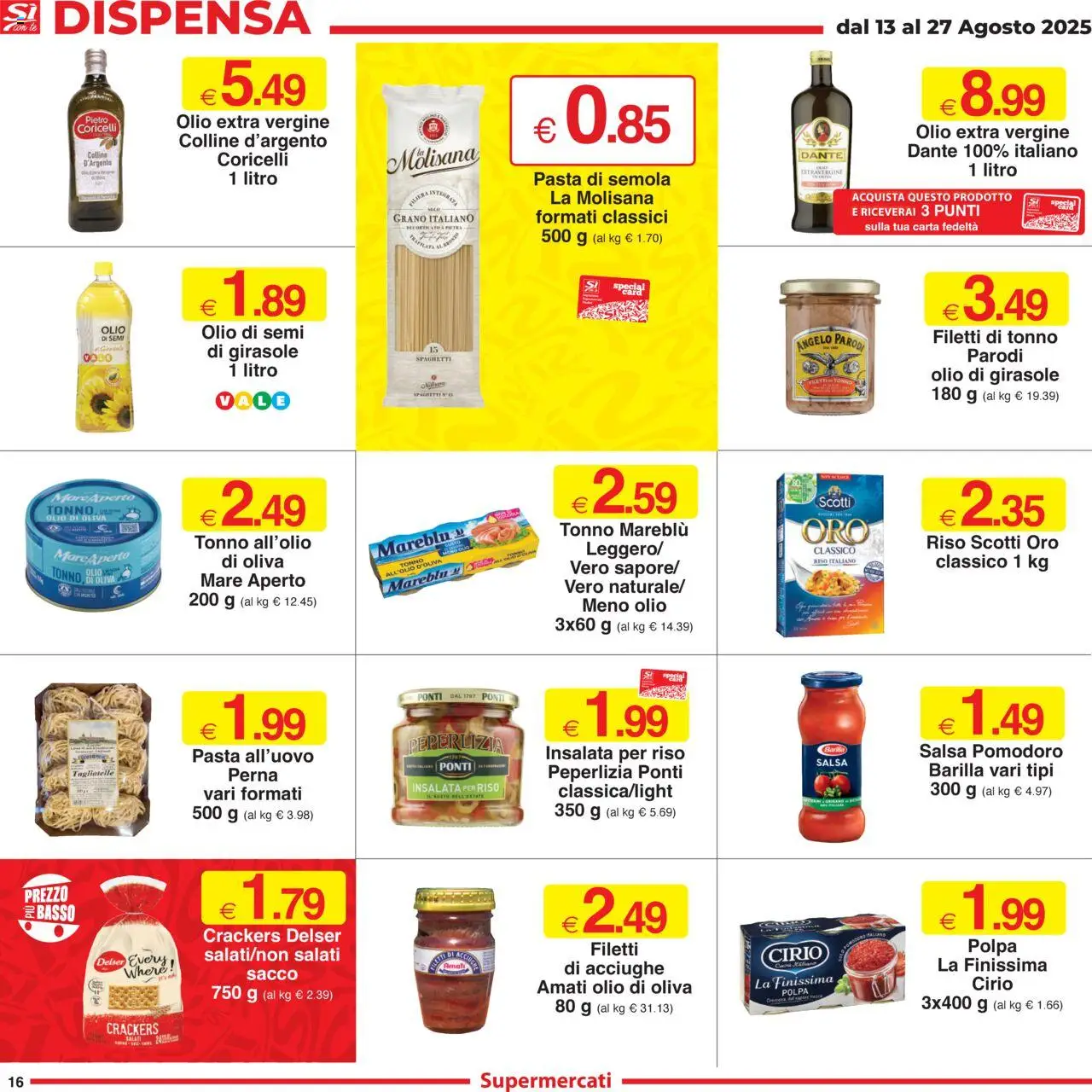 Volantino Sì con Te del 13.08.2025 | Pagina: 16 | Prodotti: Tagliatelle, Salsa, Pomodoro, Pasta