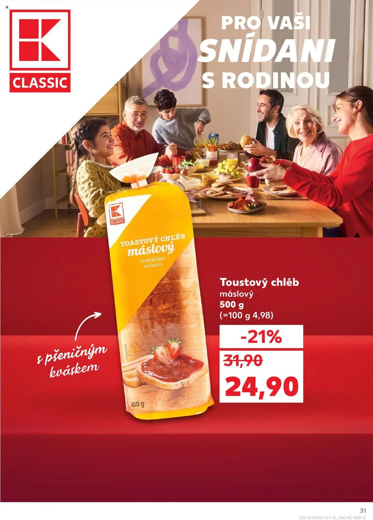 Kaufland leták - Brno od 13.08.2025 | Strana: 31 | Produkty: Chléb, Toustový chléb