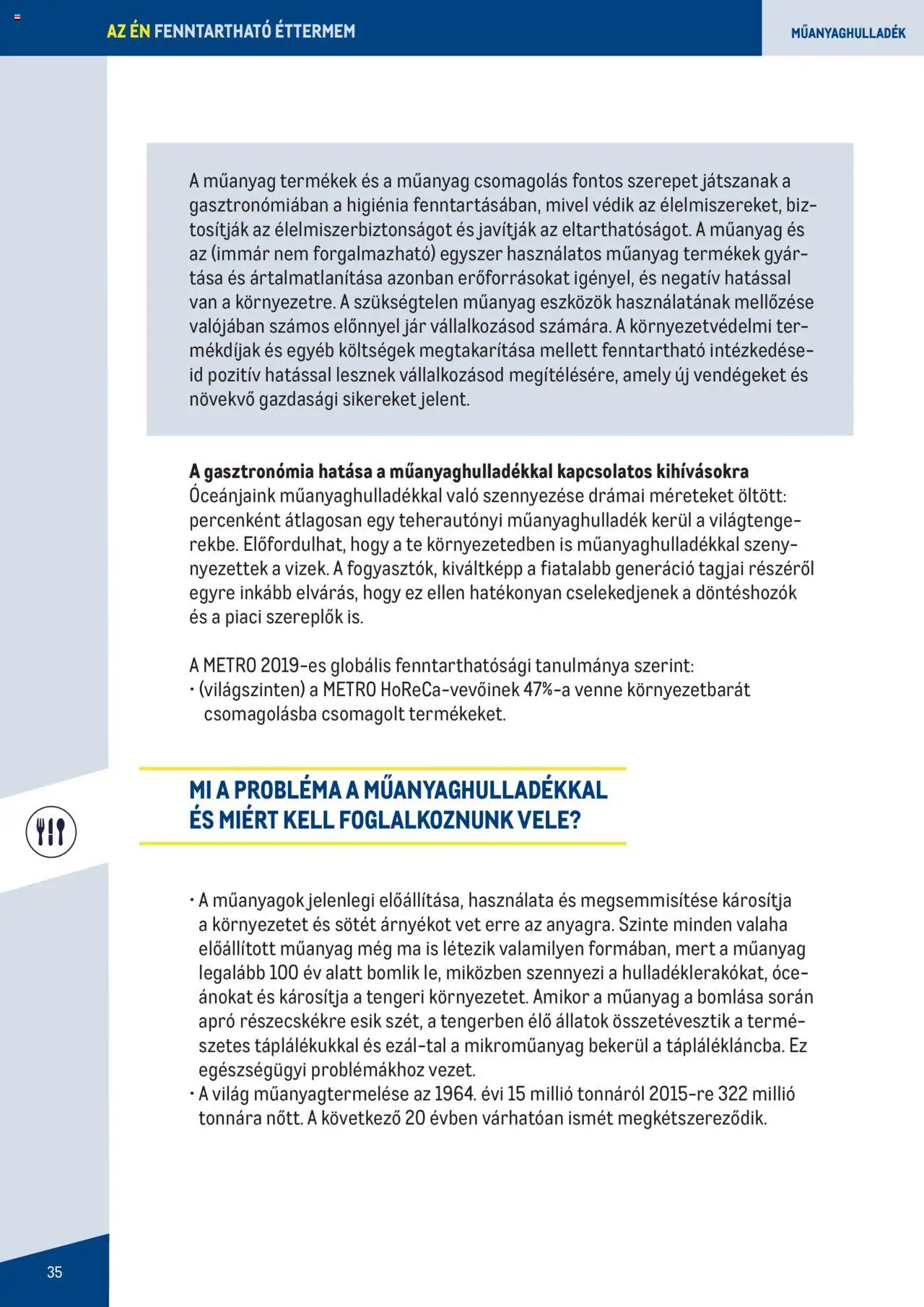 Metro akciós ujság - amely érvényes a következő dátumtól: 07.06.2023 | Oldal: 35