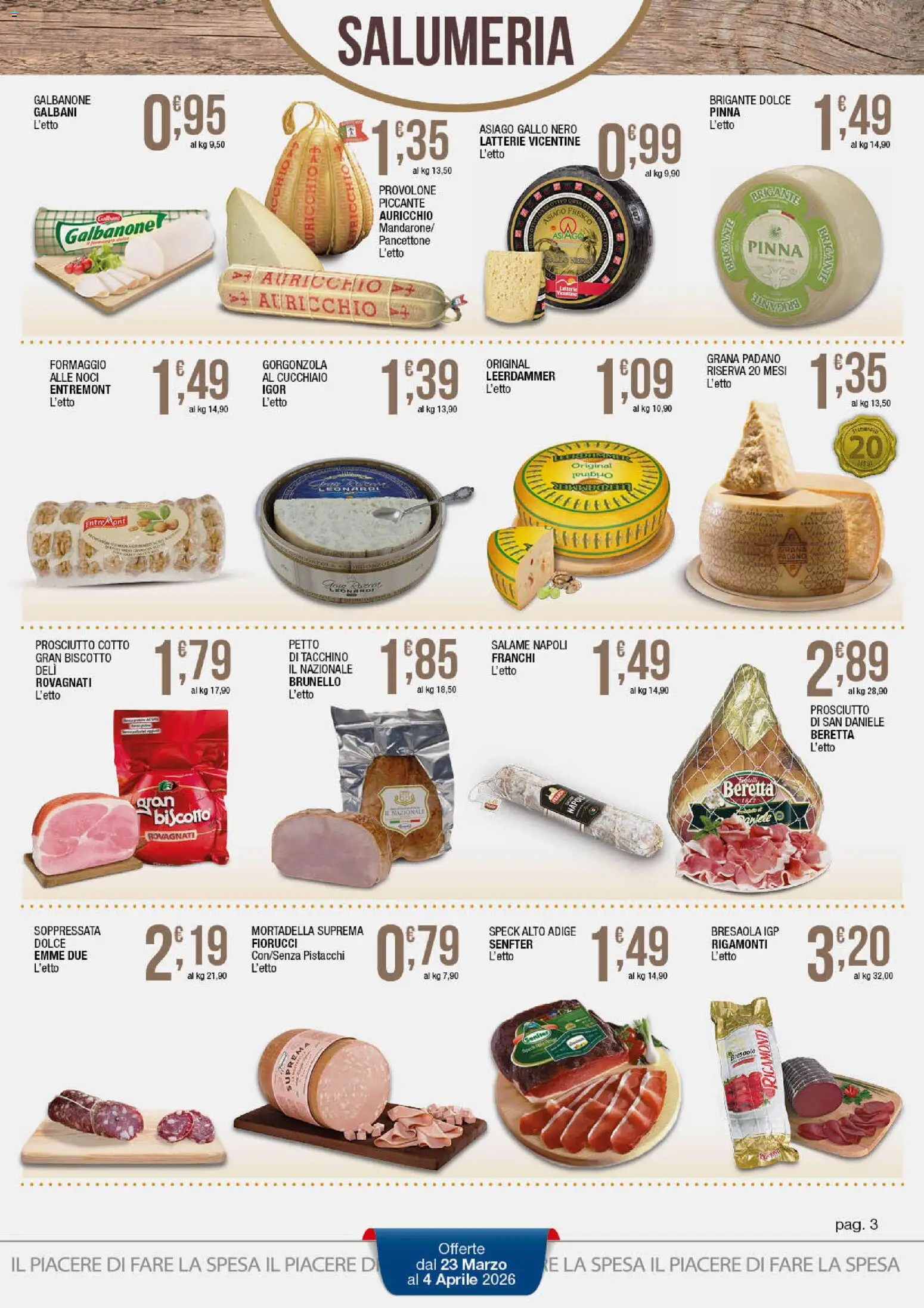 Volantino Sidis del 23.03.2026 | Pagina: 3 | Prodotti: Noci, Mortadella, Pistacchi, Gorgonzola