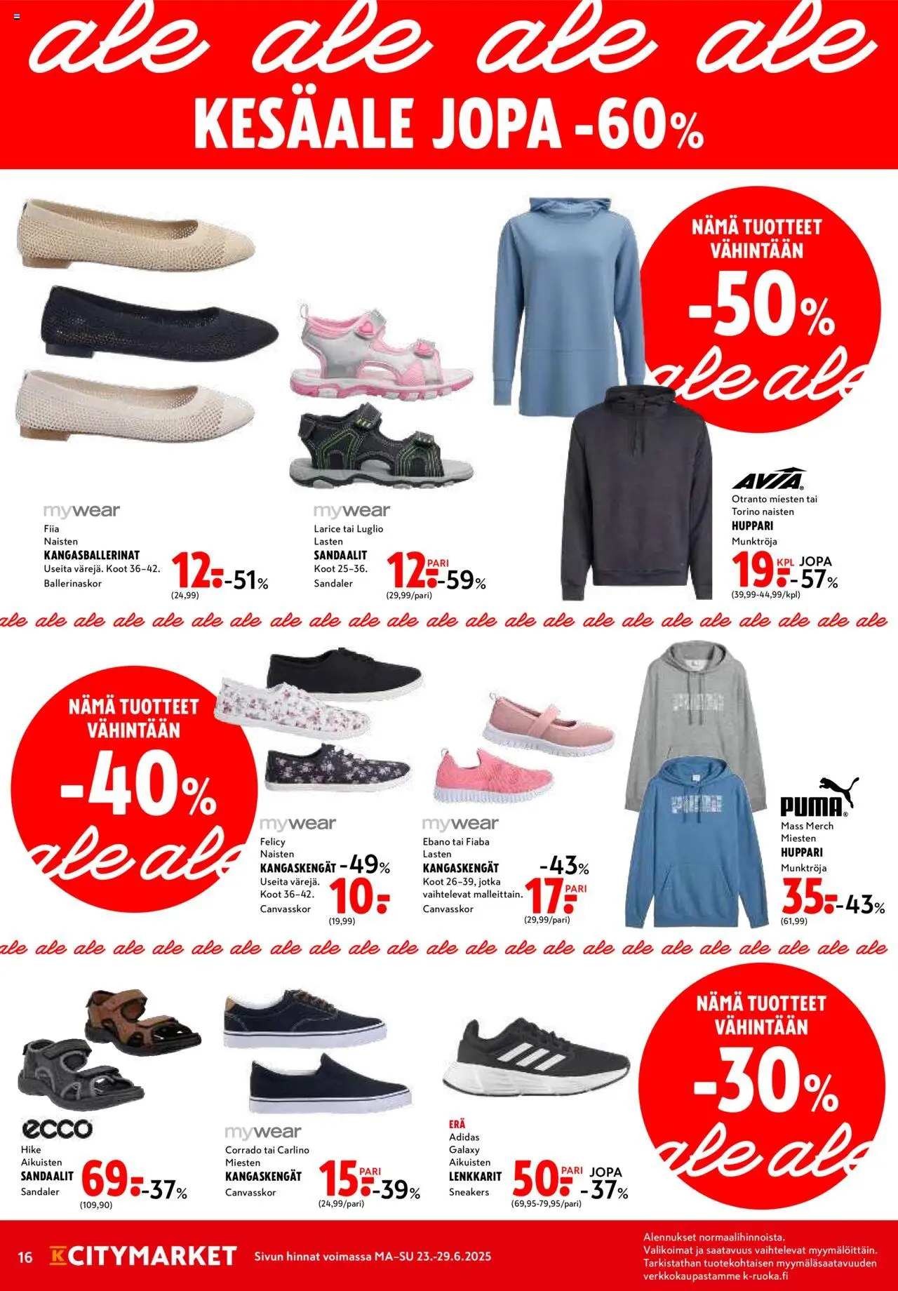  | Sivu: 16 | Tuotteet: Huppari, Lenkkarit, Sandaalit