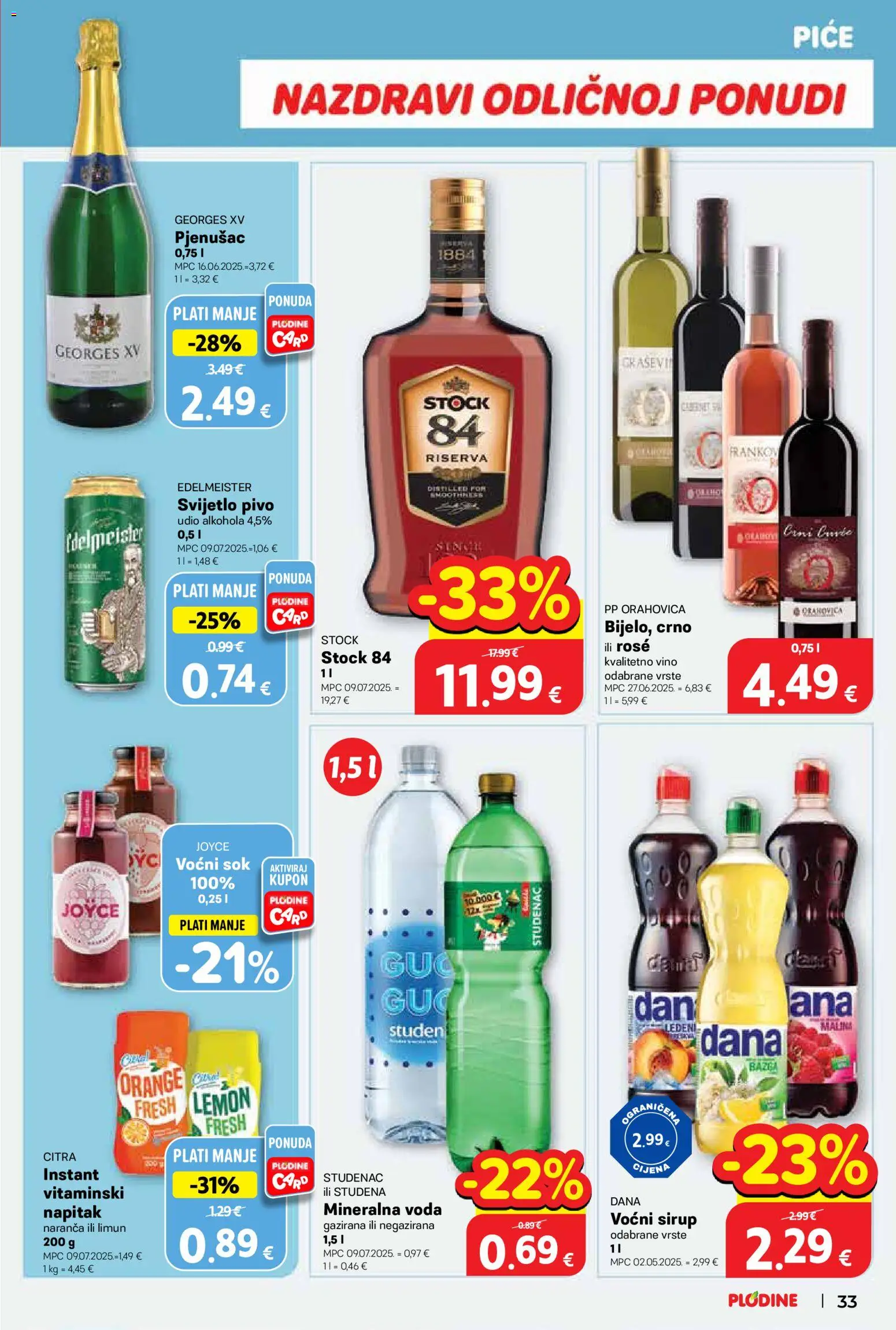 Plodine katalog | vrijedi od 15.04.2026 | Stranica: 33 | Proizvodi: Sok, Vino, Pivo, Voda