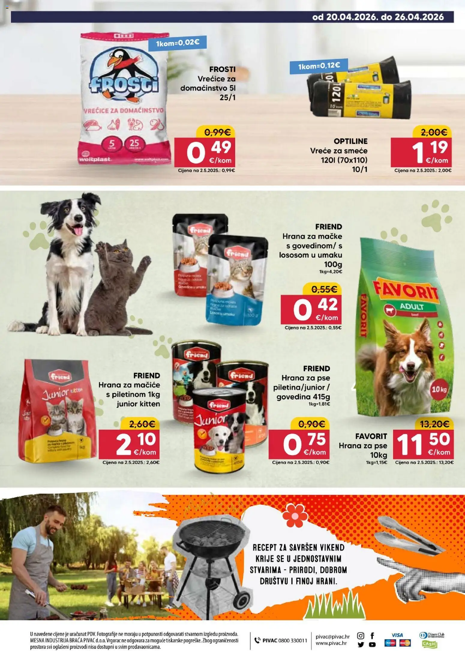 Pivac katalog | vrijedi od 20.04.2026 | Stranica: 16 | Proizvodi: Hrana za pse, Vreće za smeće, Hrana za mačke, Losos