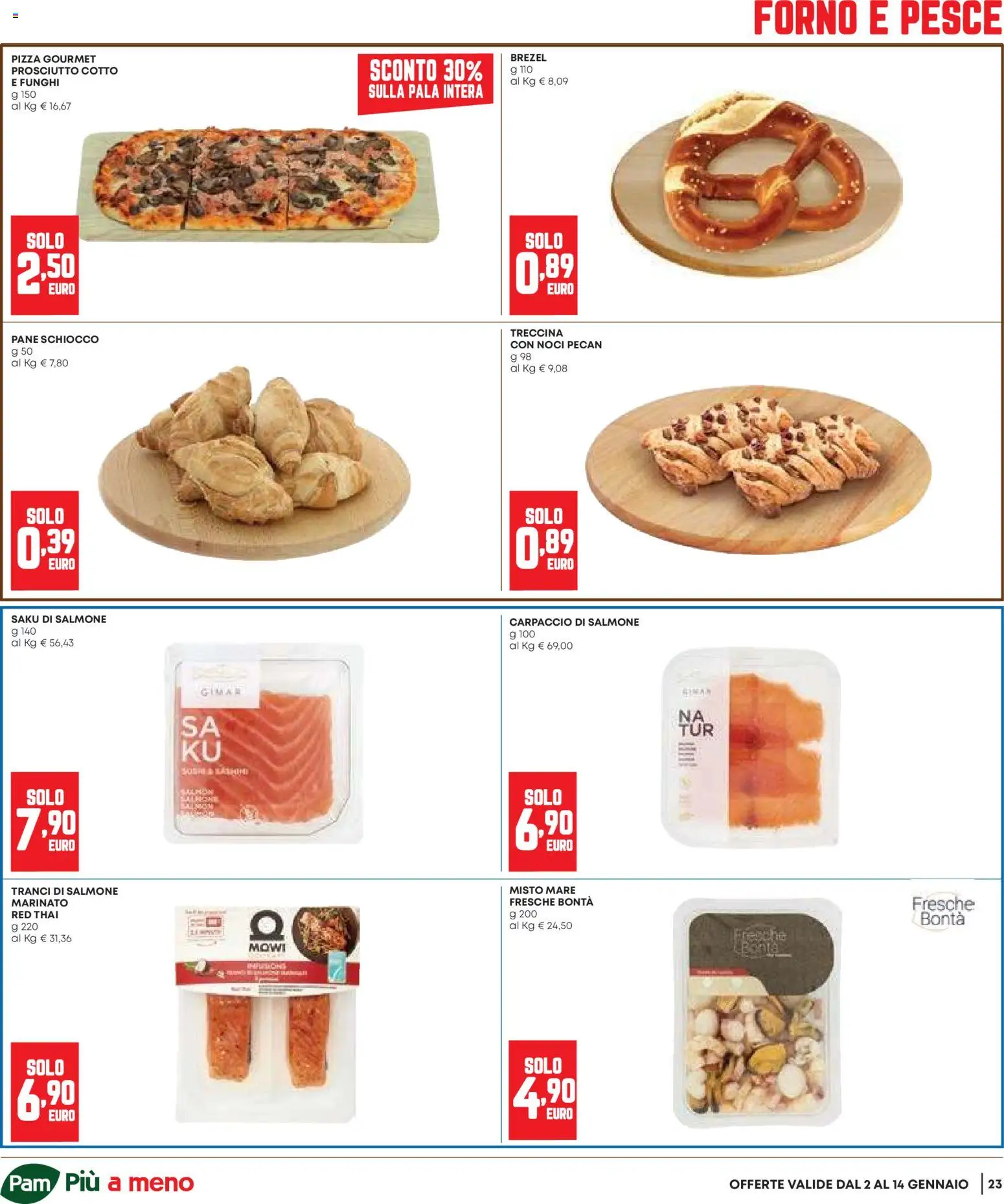 Volantino Panorama del 02.01.2026 | Pagina: 23 | Prodotti: Pesce, Prosciutto, Noci, Funghi